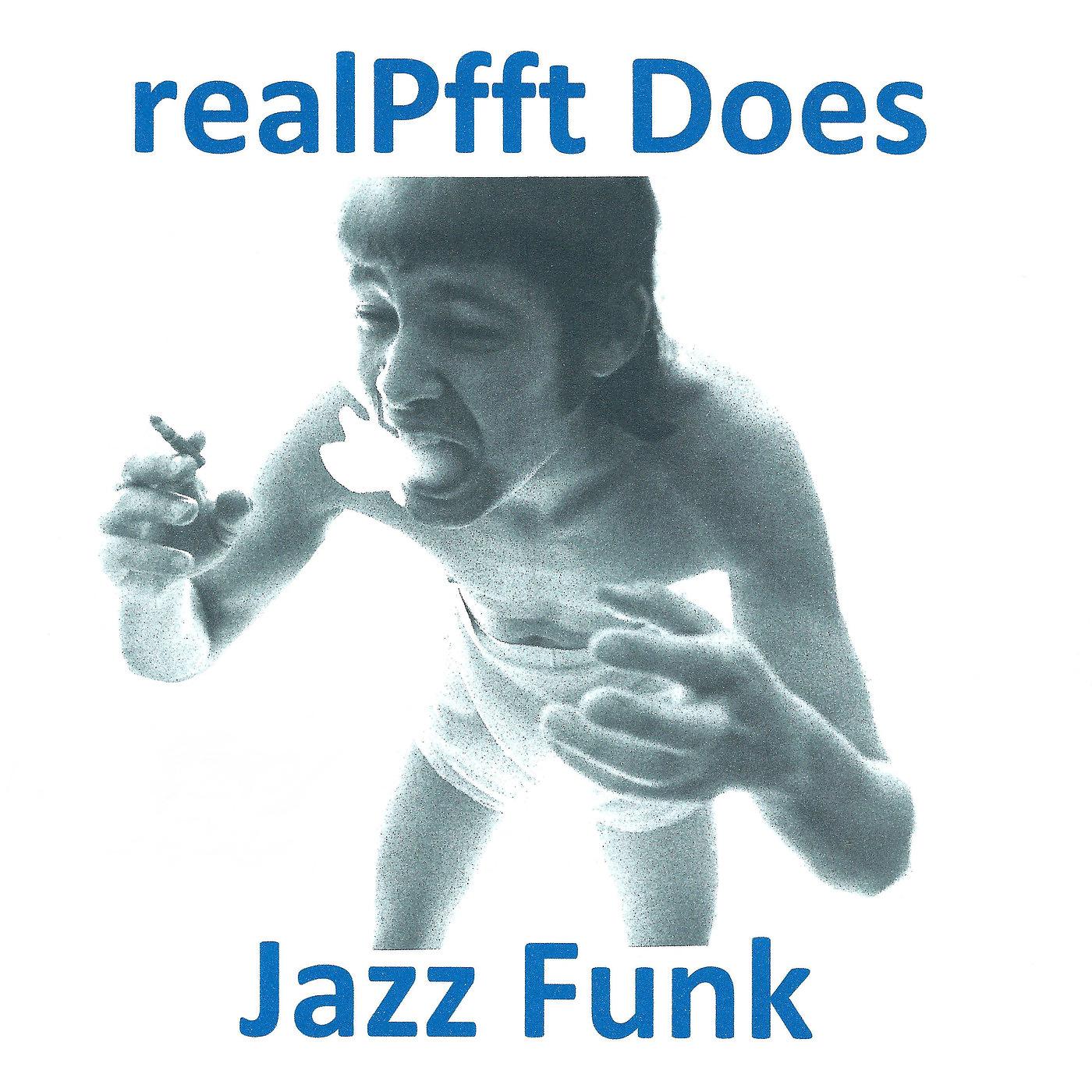 Постер альбома realPfft Does Jazz Funk