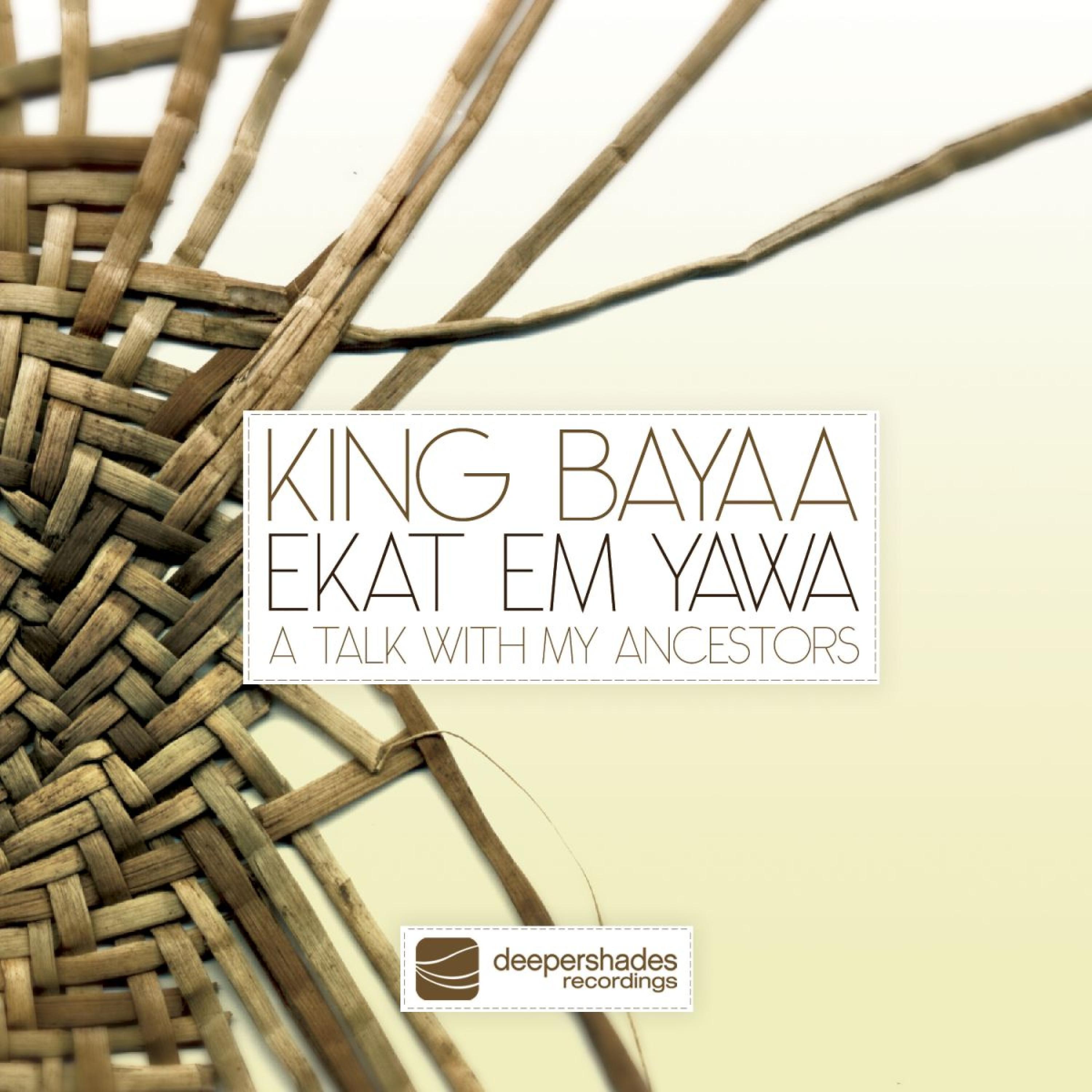 Постер альбома Ekat Em Yawa (A Talk with My Ancestors)