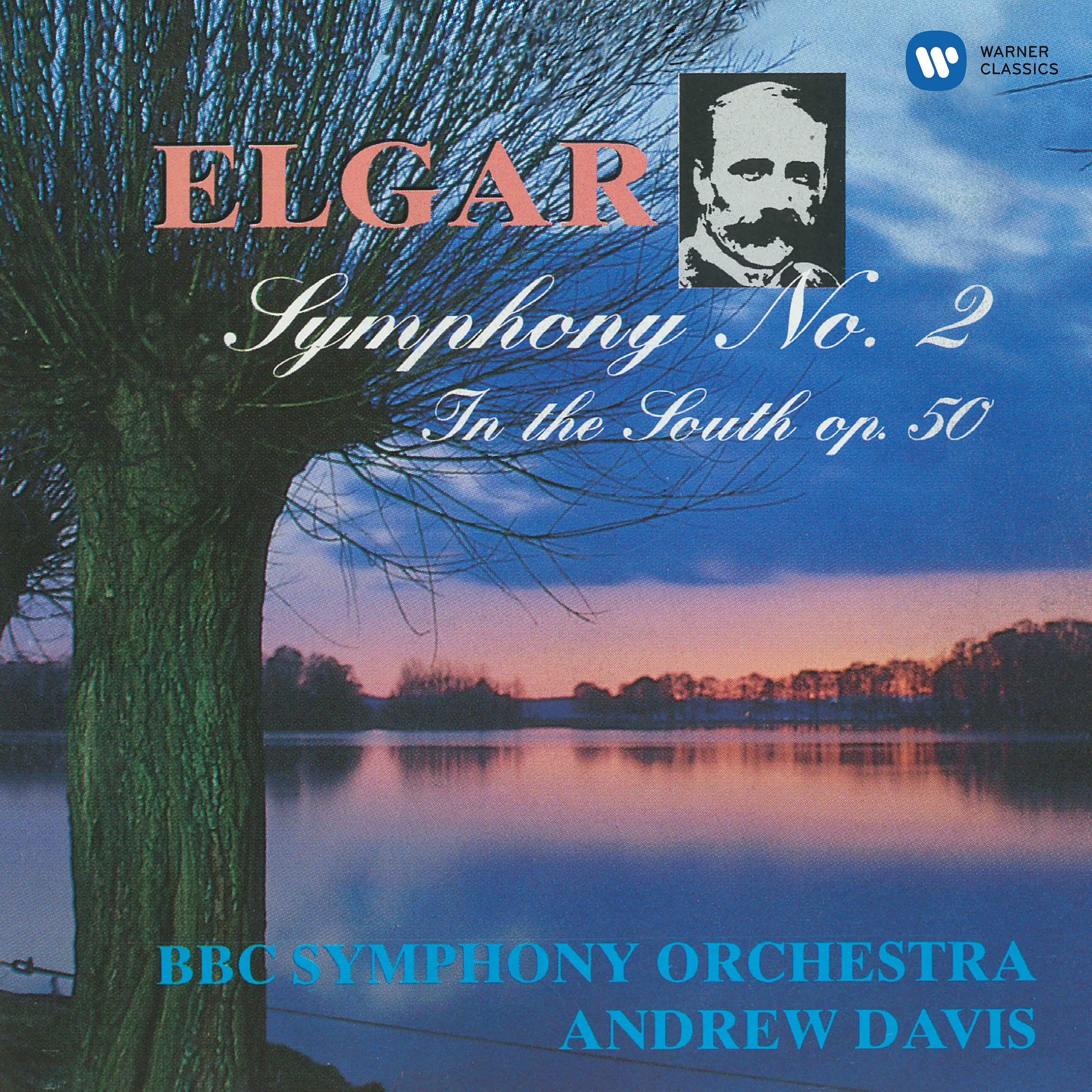Постер альбома Elgar: Symphony No. 2 & In the South (Alassio)
