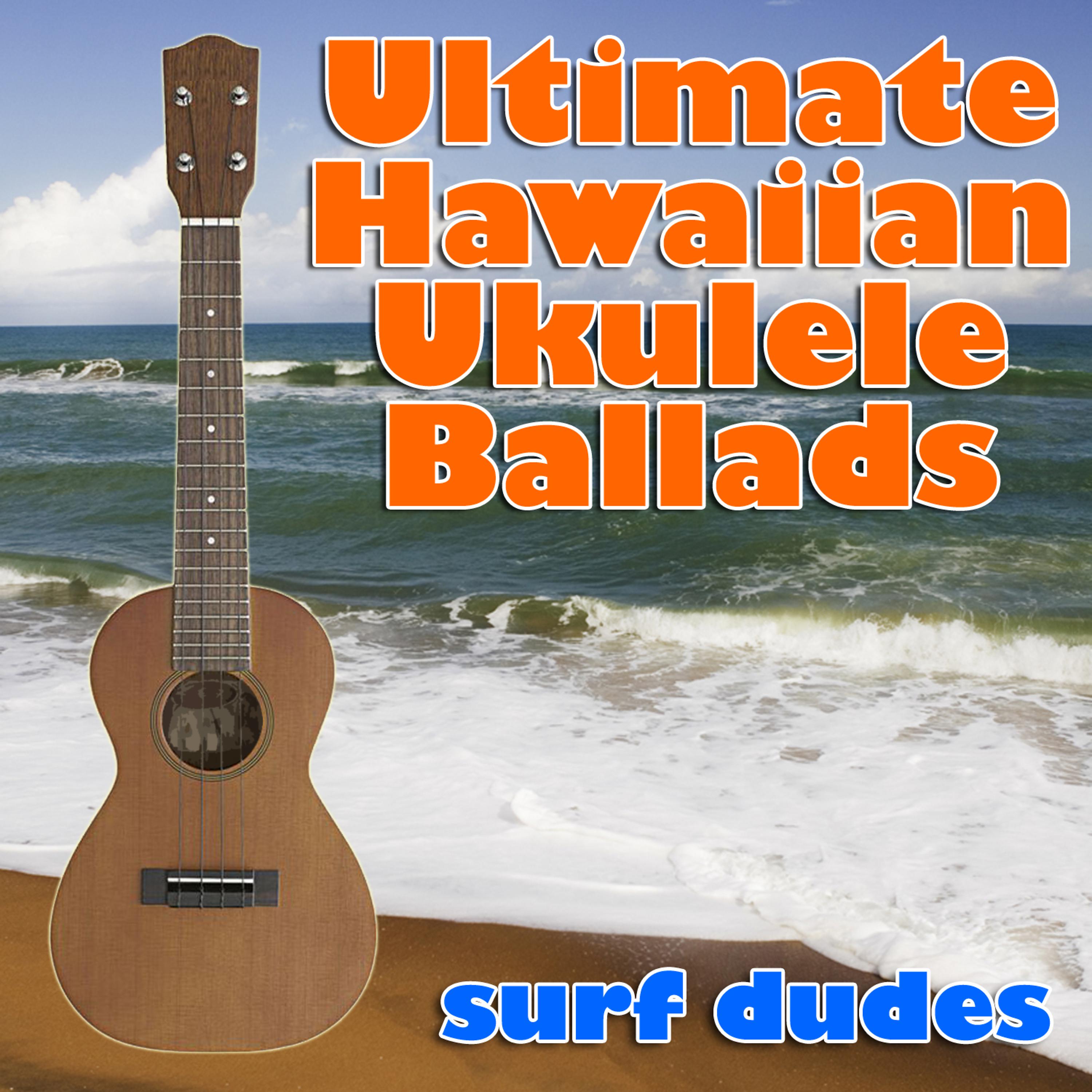 Постер альбома Ultimate Hawaiian Ukulele Ballads