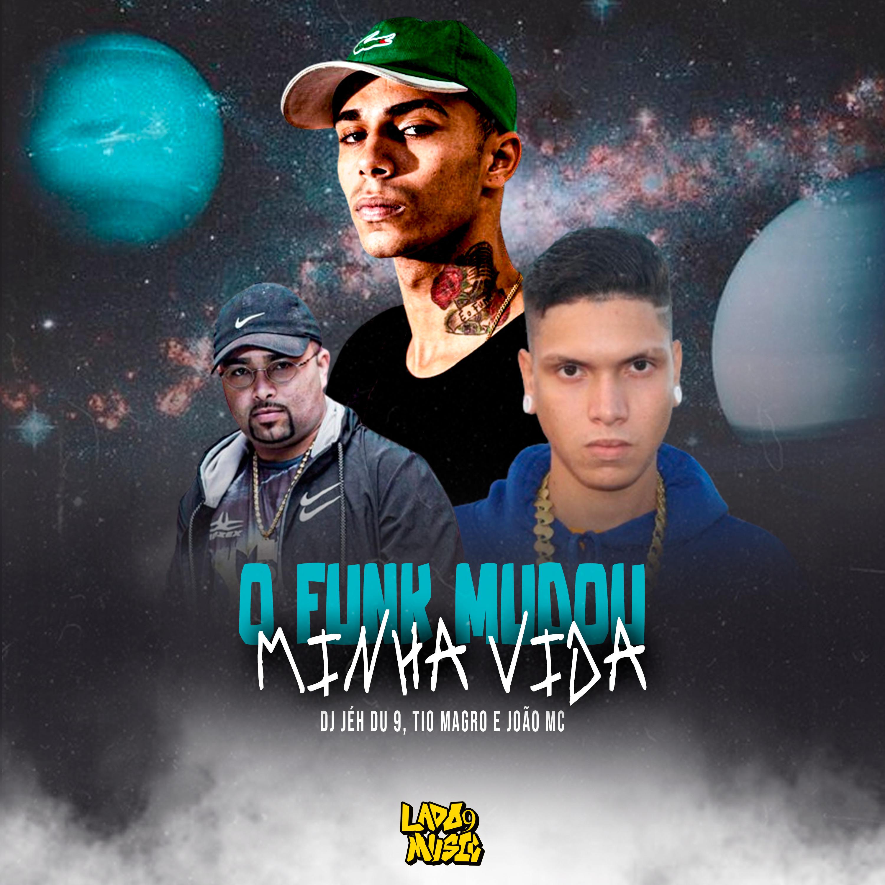 Постер альбома O Funk Mudou Minha Vida