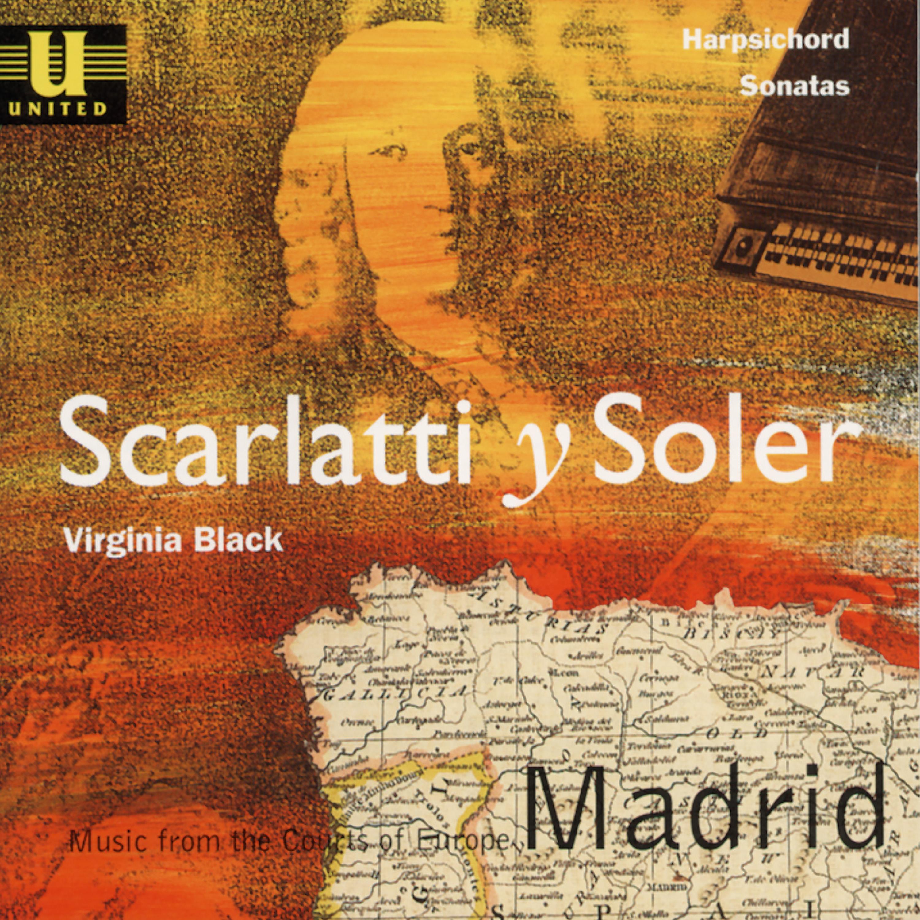 Постер альбома Scarlatti Y Soler: Music from the Courts of Europe - Madrid