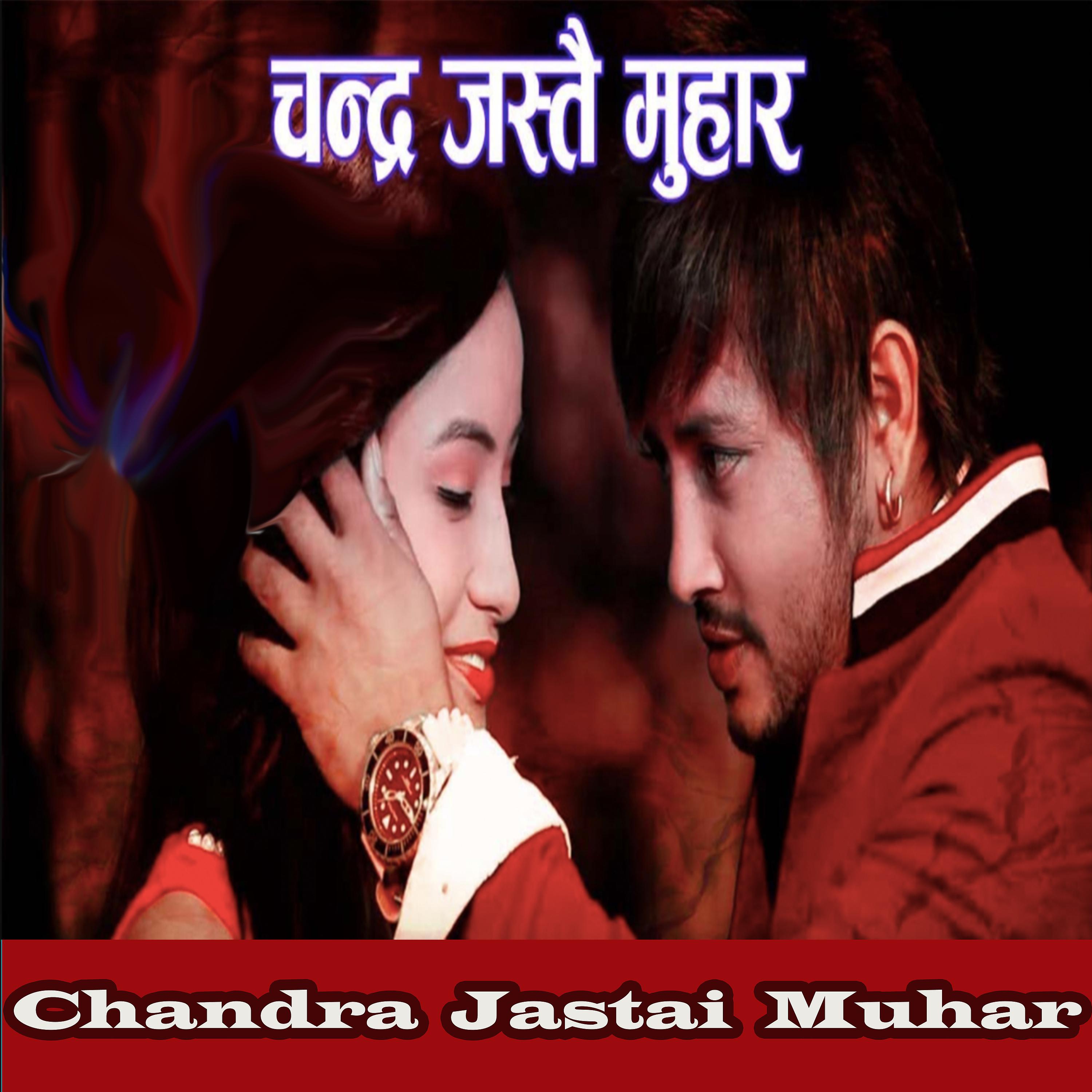 Постер альбома Chandra Jastai Muhar