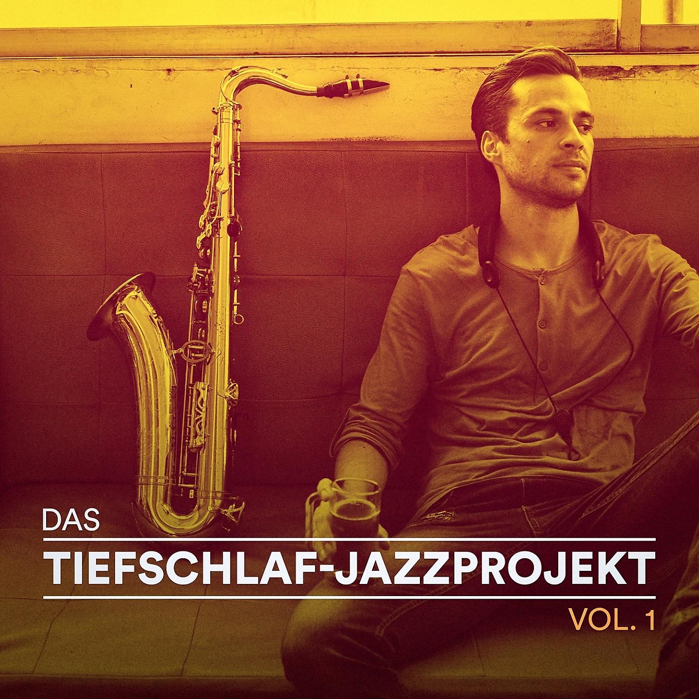 Постер альбома Das Tiefschlaf-Jazzprojekt, Vol. 1 (Entspannender Jazz für friedliche Nächte)