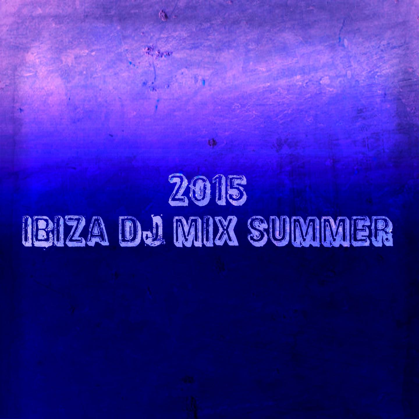 Постер альбома 2015 Ibiza DJ Mix Summer