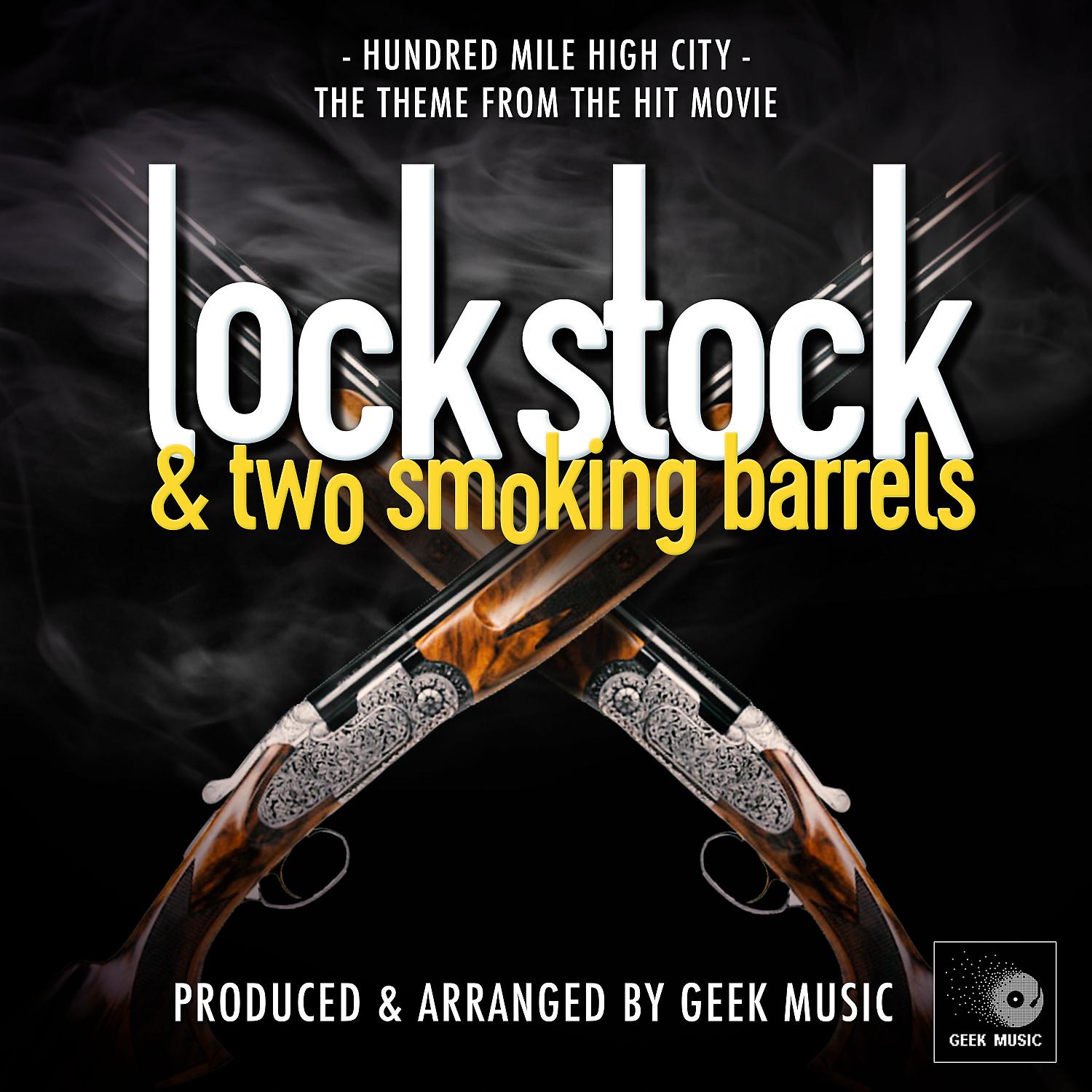 Постер альбома Hundred Mile High City (From "Lock Stock and Two Smoking Barrels")