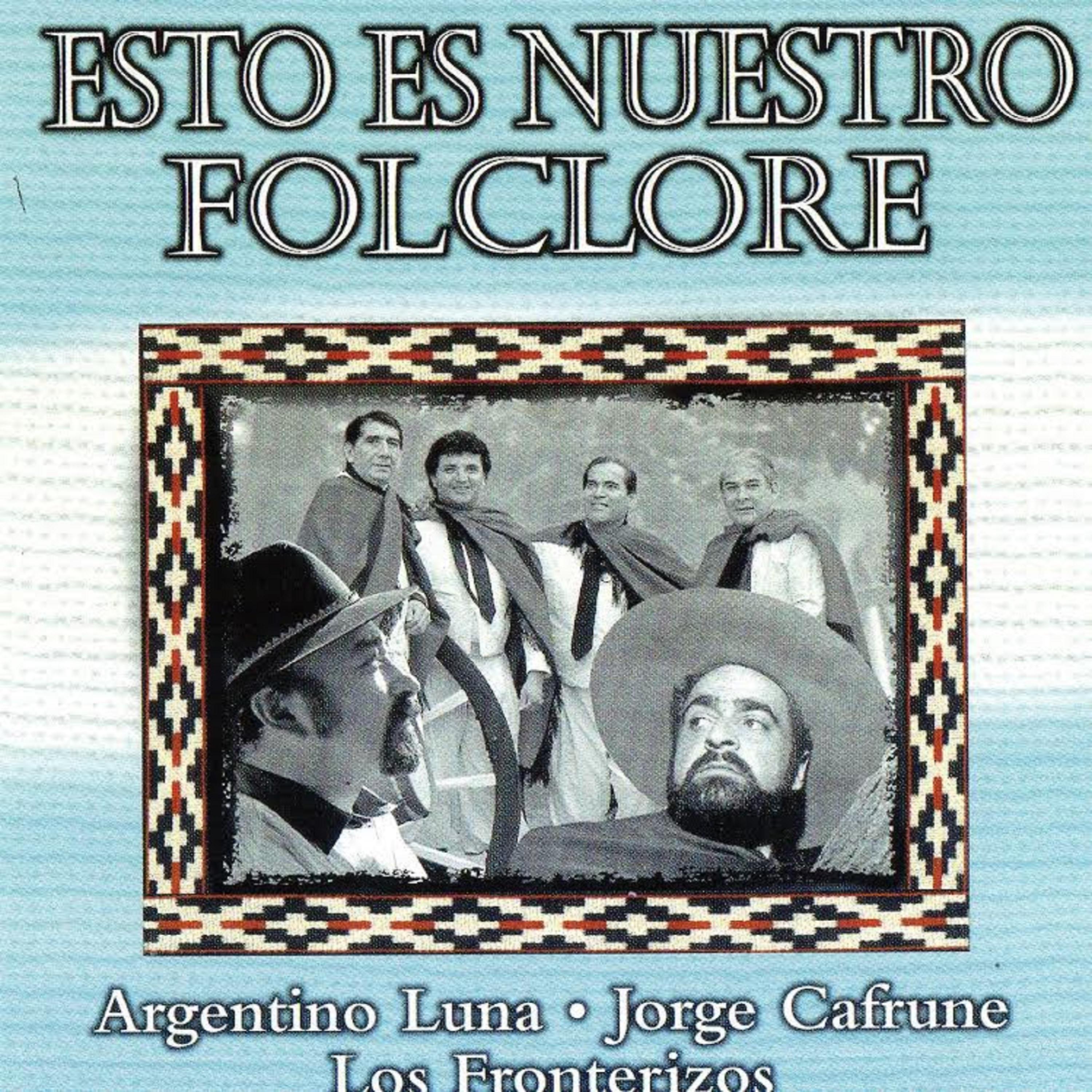 Постер альбома Esto Es Nuestro Folclore