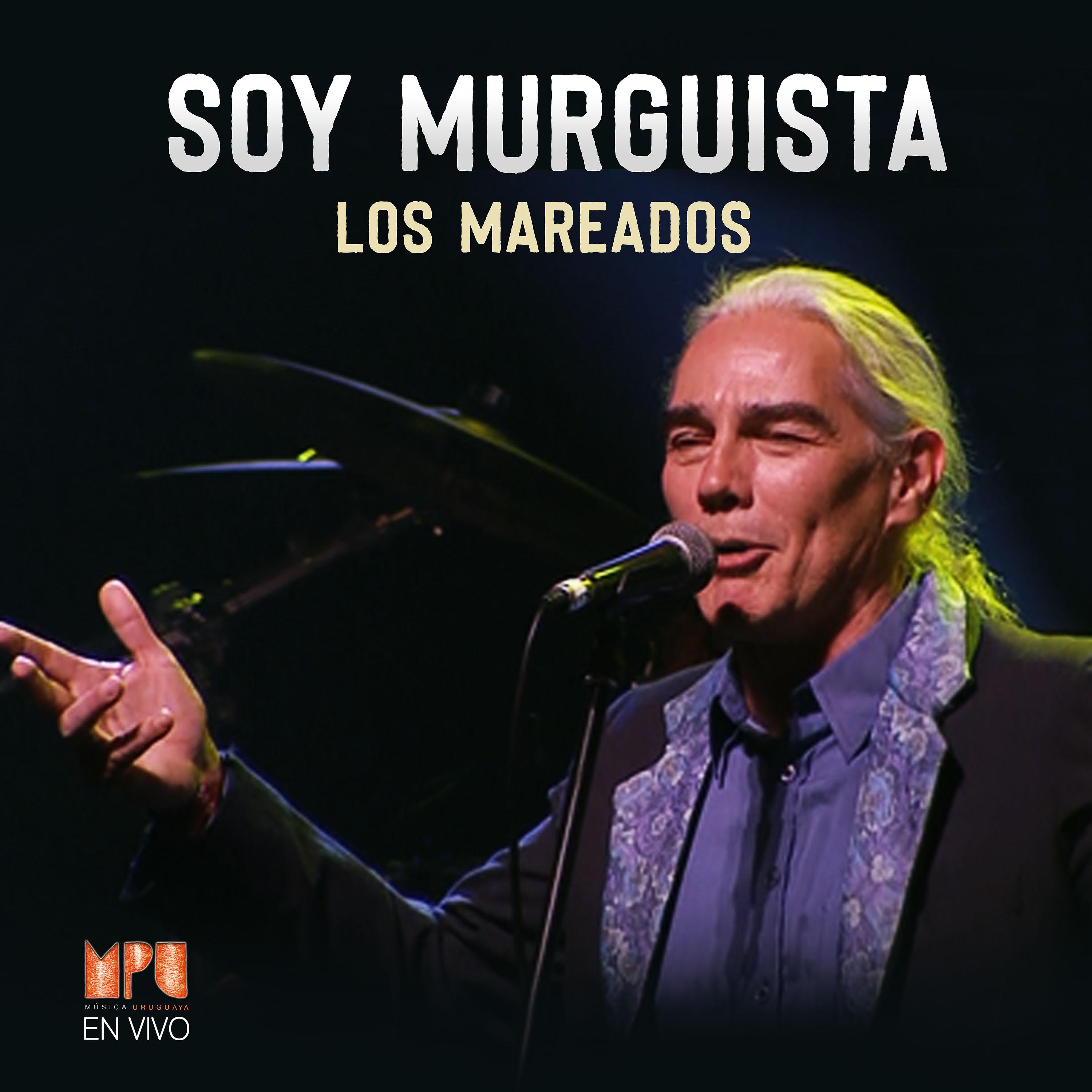 Постер альбома Soy Murguista (Mpu en Vivo)