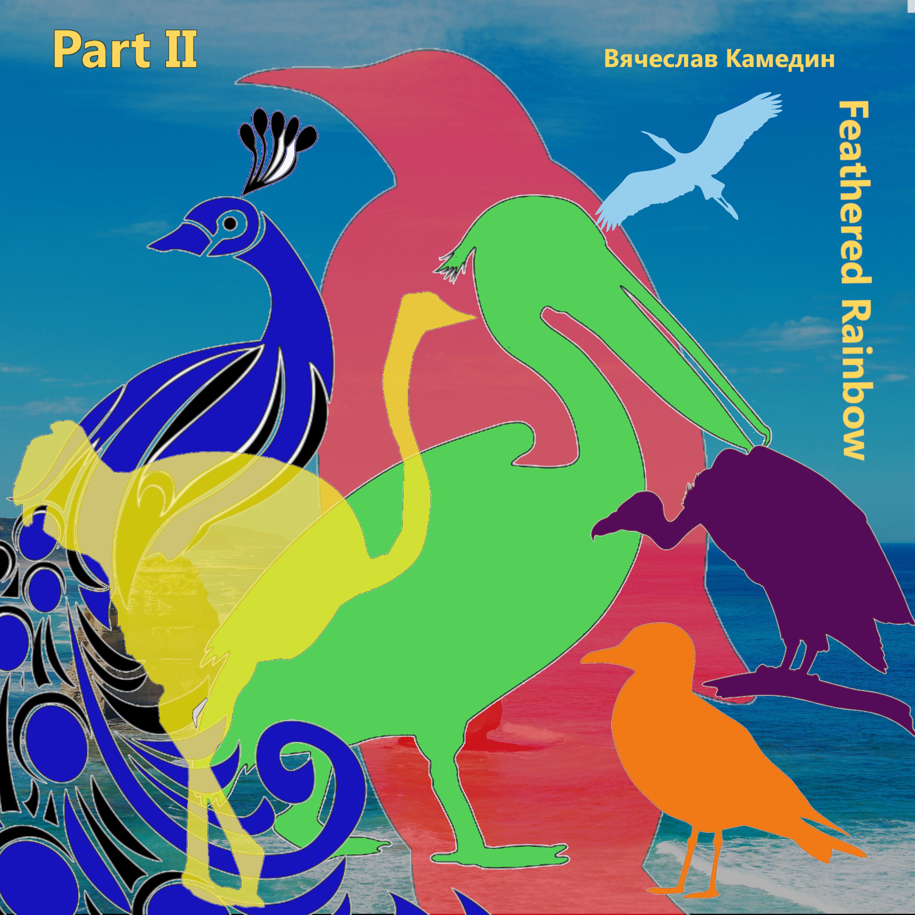Постер альбома Feathered Rainbow, Pt. II