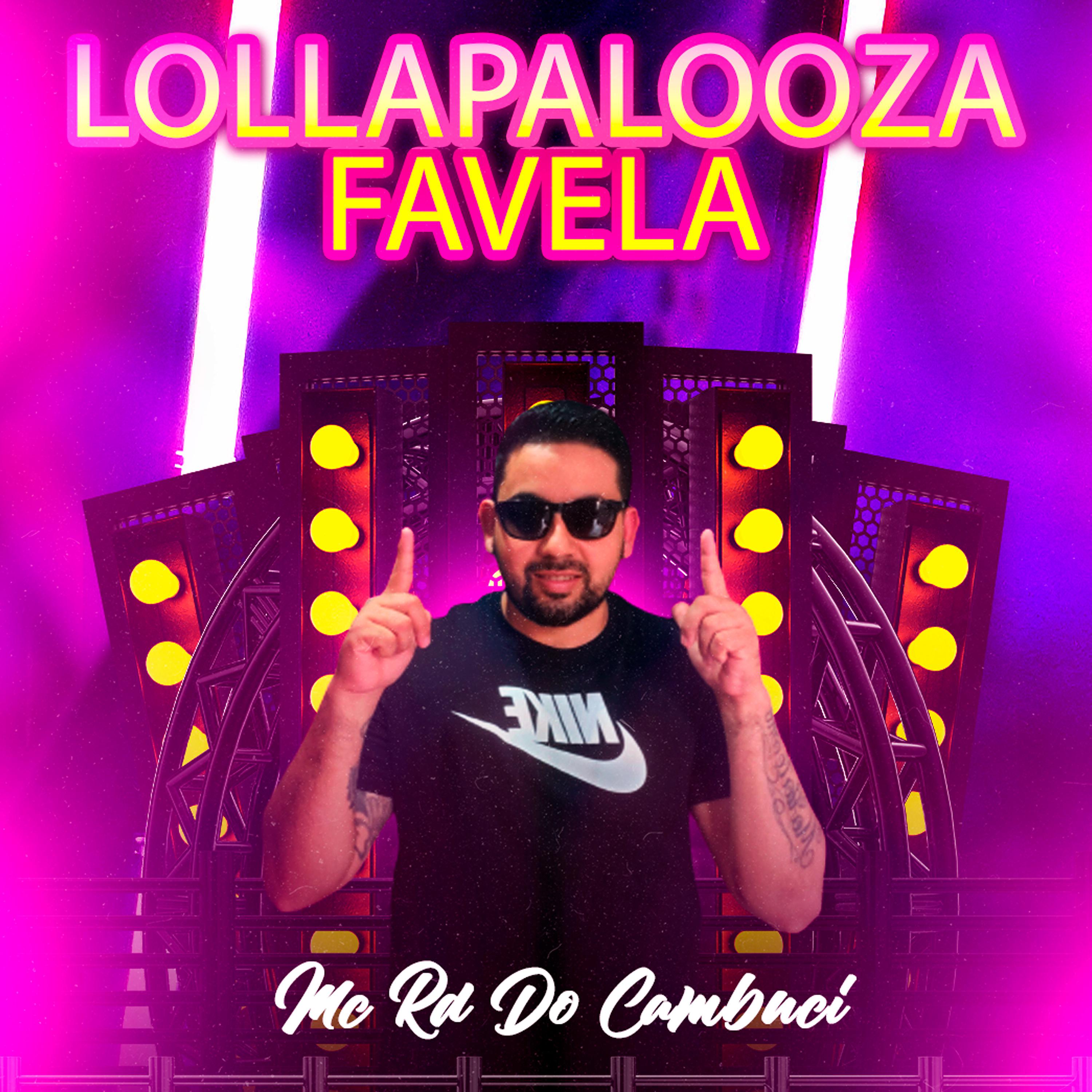 Постер альбома Lollapalooza da Favela