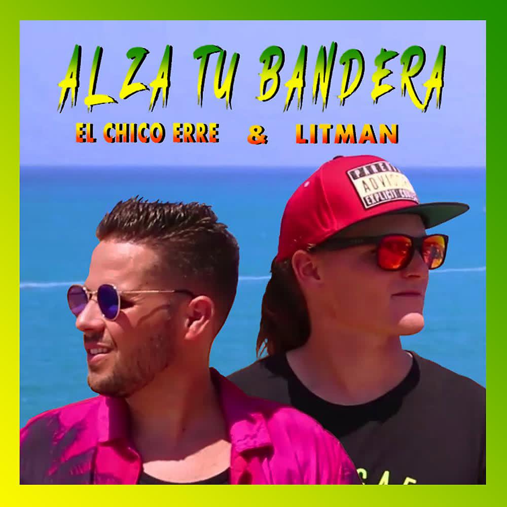 Постер альбома Alza Tu Bandera