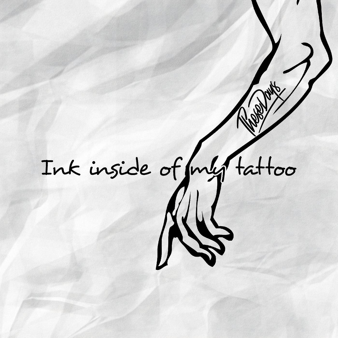 Постер альбома Ink Inside of My Tattoo