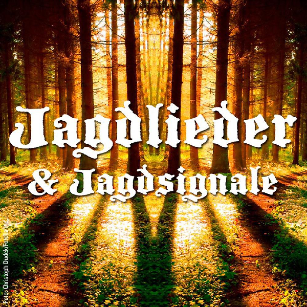 Постер альбома Jagdlieder & Jagdsignale