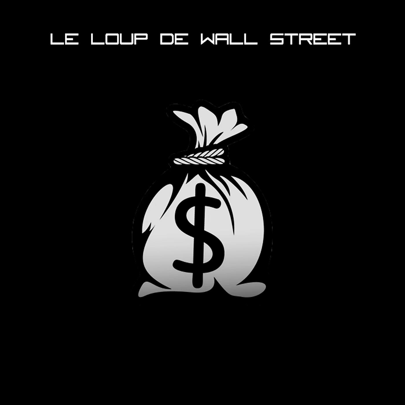 Постер альбома Le loup de Wall Street