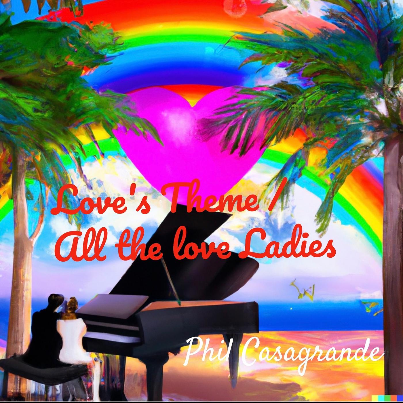 Постер альбома Love's Theme / All the Love Ladies