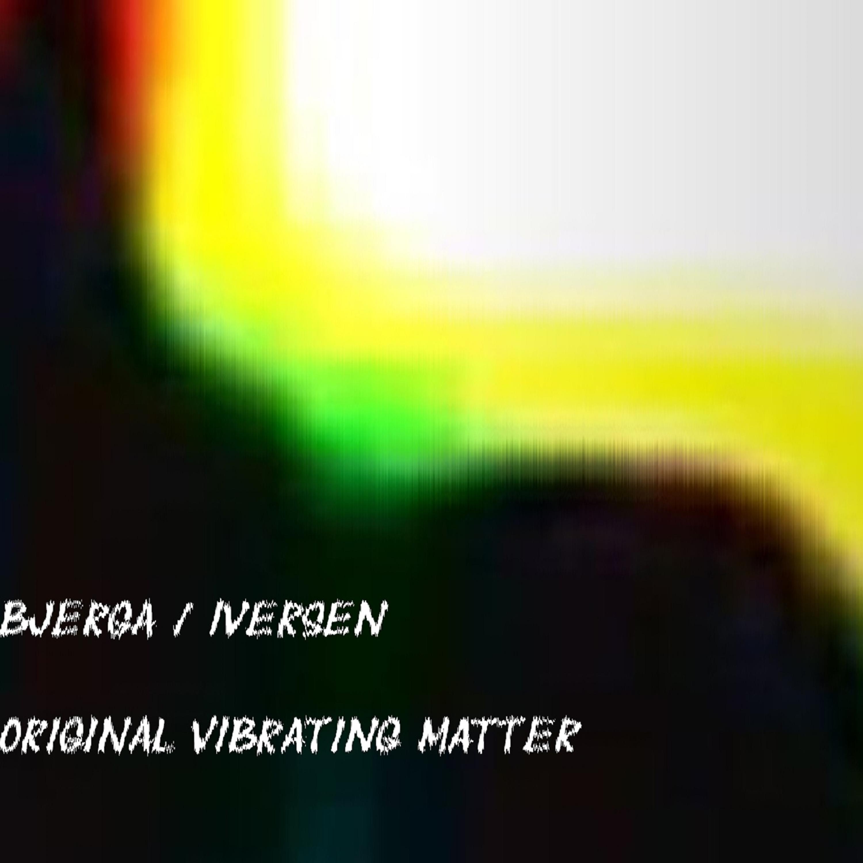 Постер альбома Original Vibrating Matter (Live Galleri Galleberg)