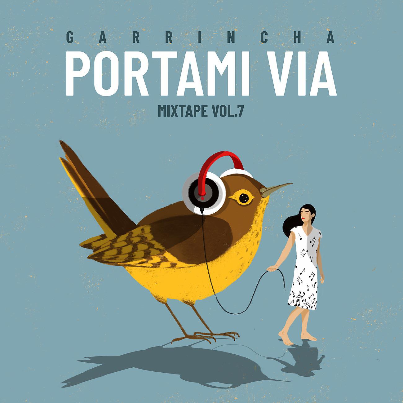 Постер альбома Garrincha Mixtape Vol.7 - Portami Via