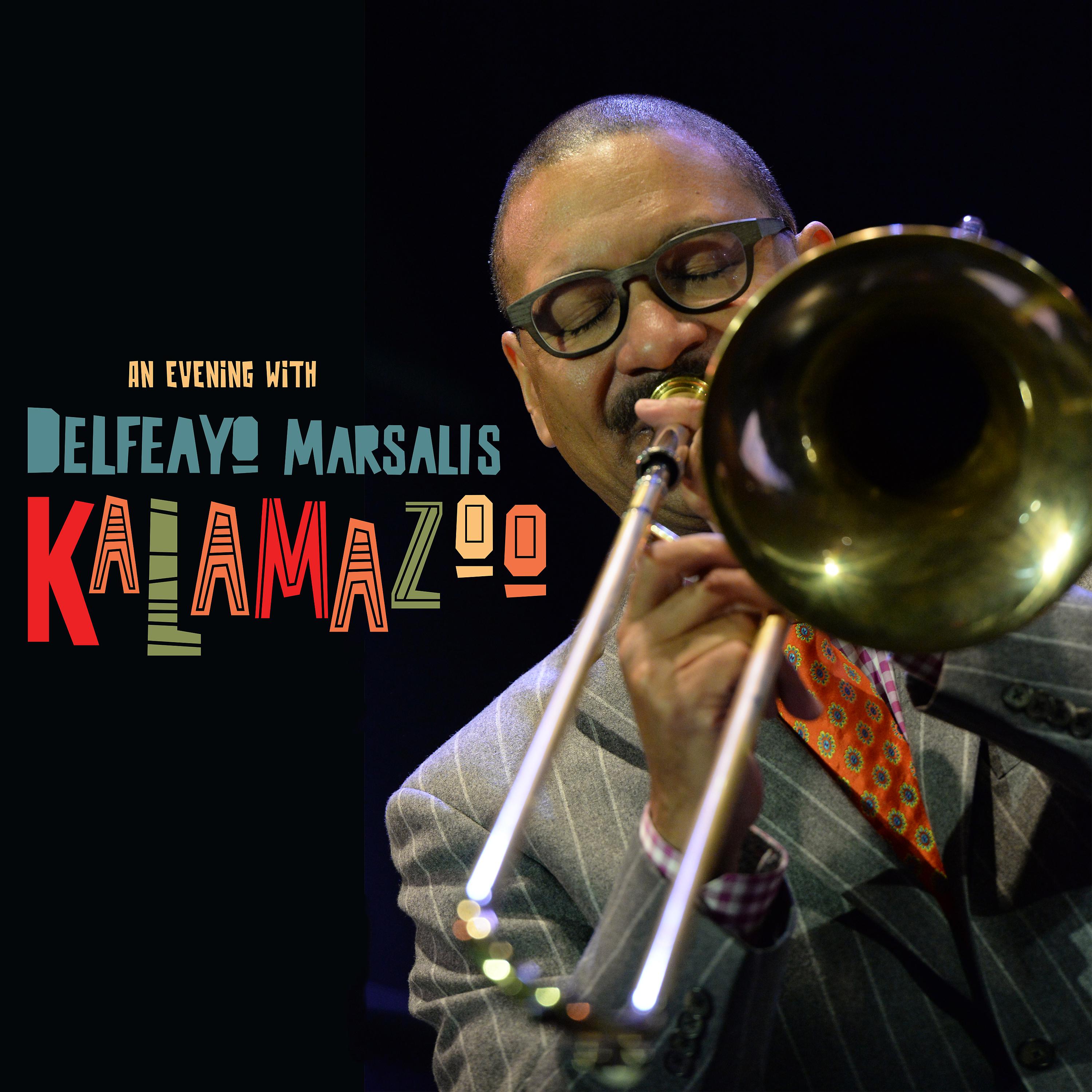 Постер альбома Kalamazoo (an Evening with Delfeayo Marsalis)