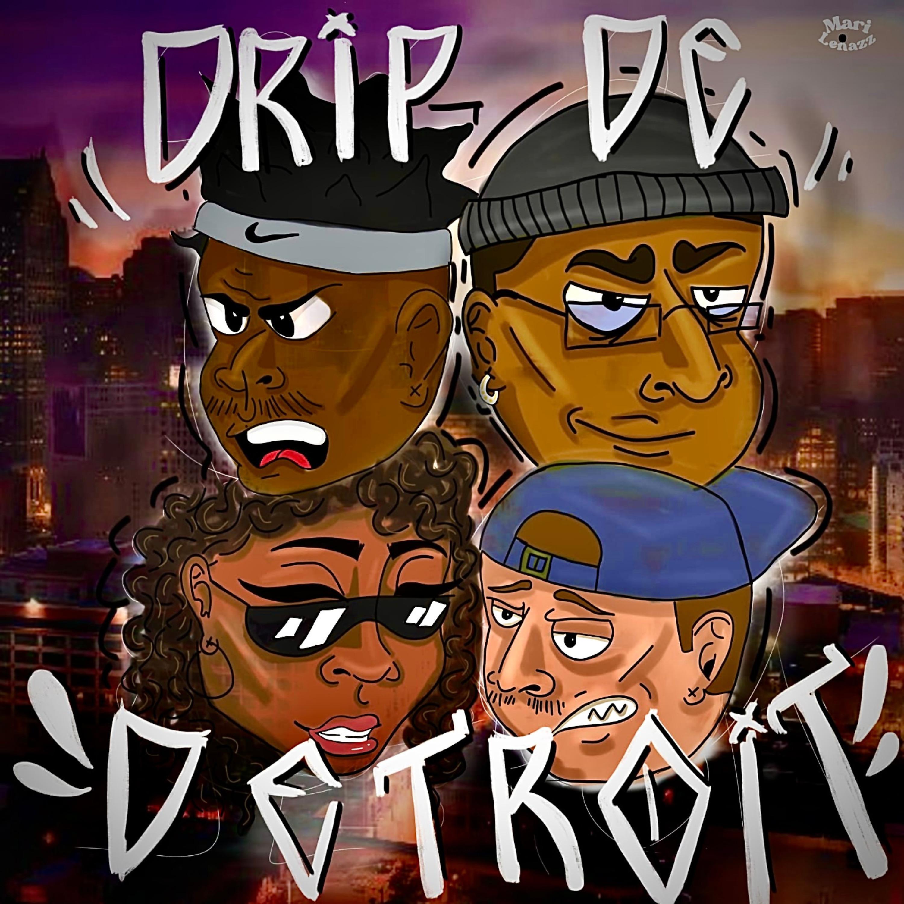 Постер альбома Drip de Detroit