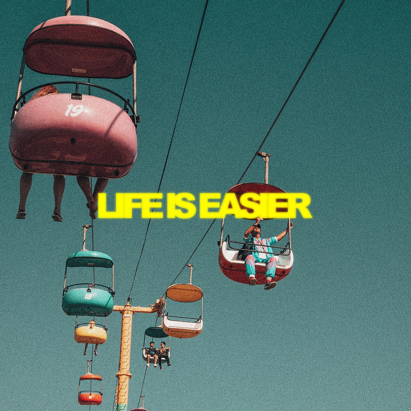 Постер альбома Life Is Easier