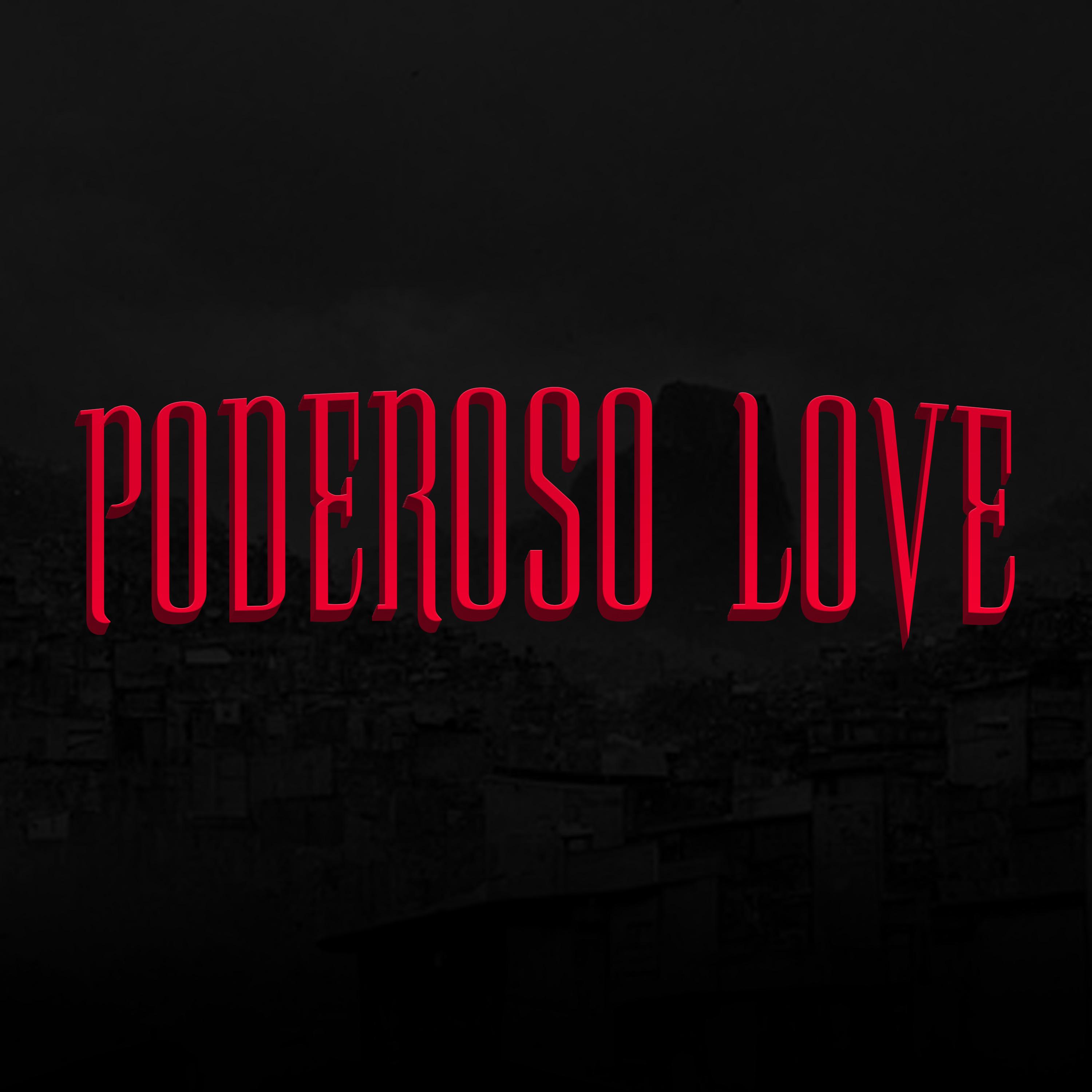 Постер альбома Poderoso Love