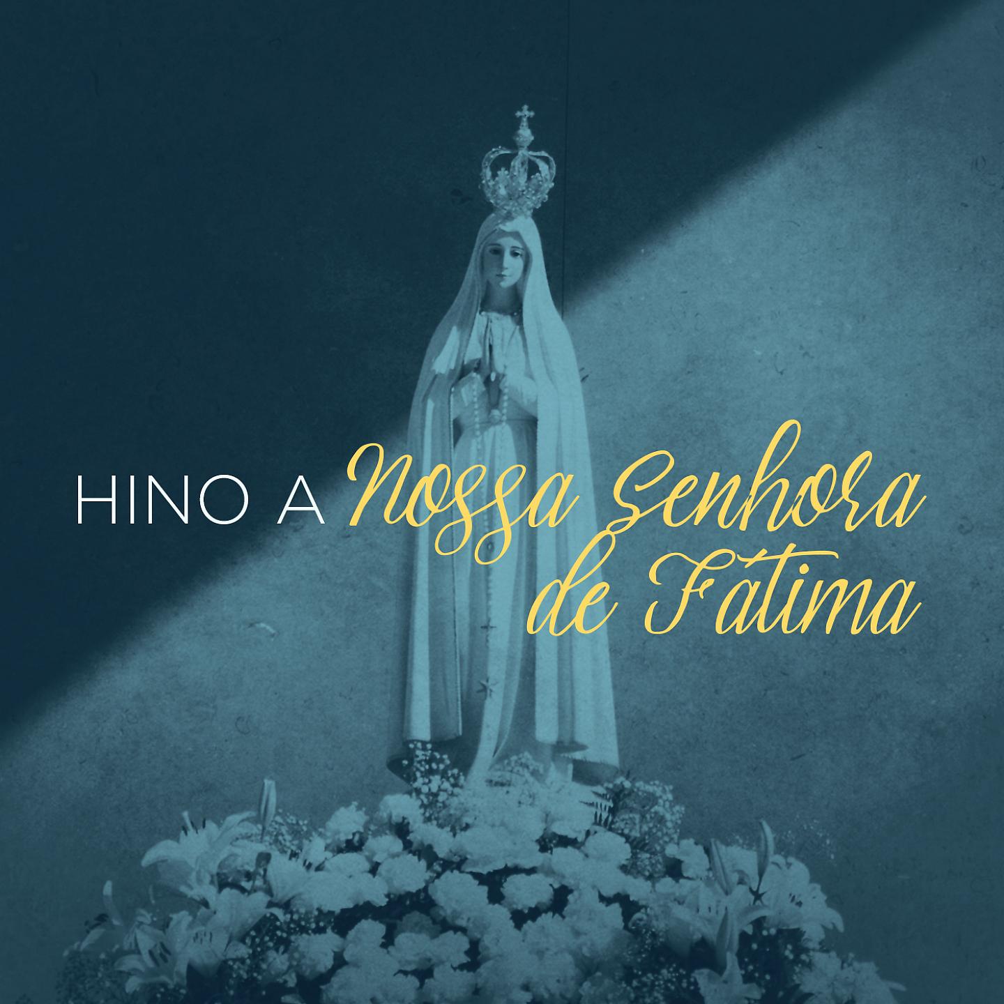 Постер альбома Hino a Nossa Senhora de Fátima