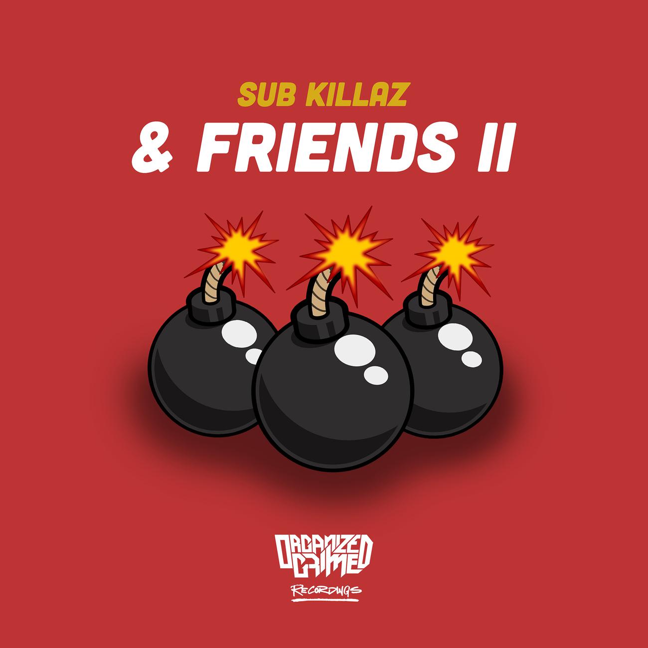 Постер альбома Sub Killaz & Friends II