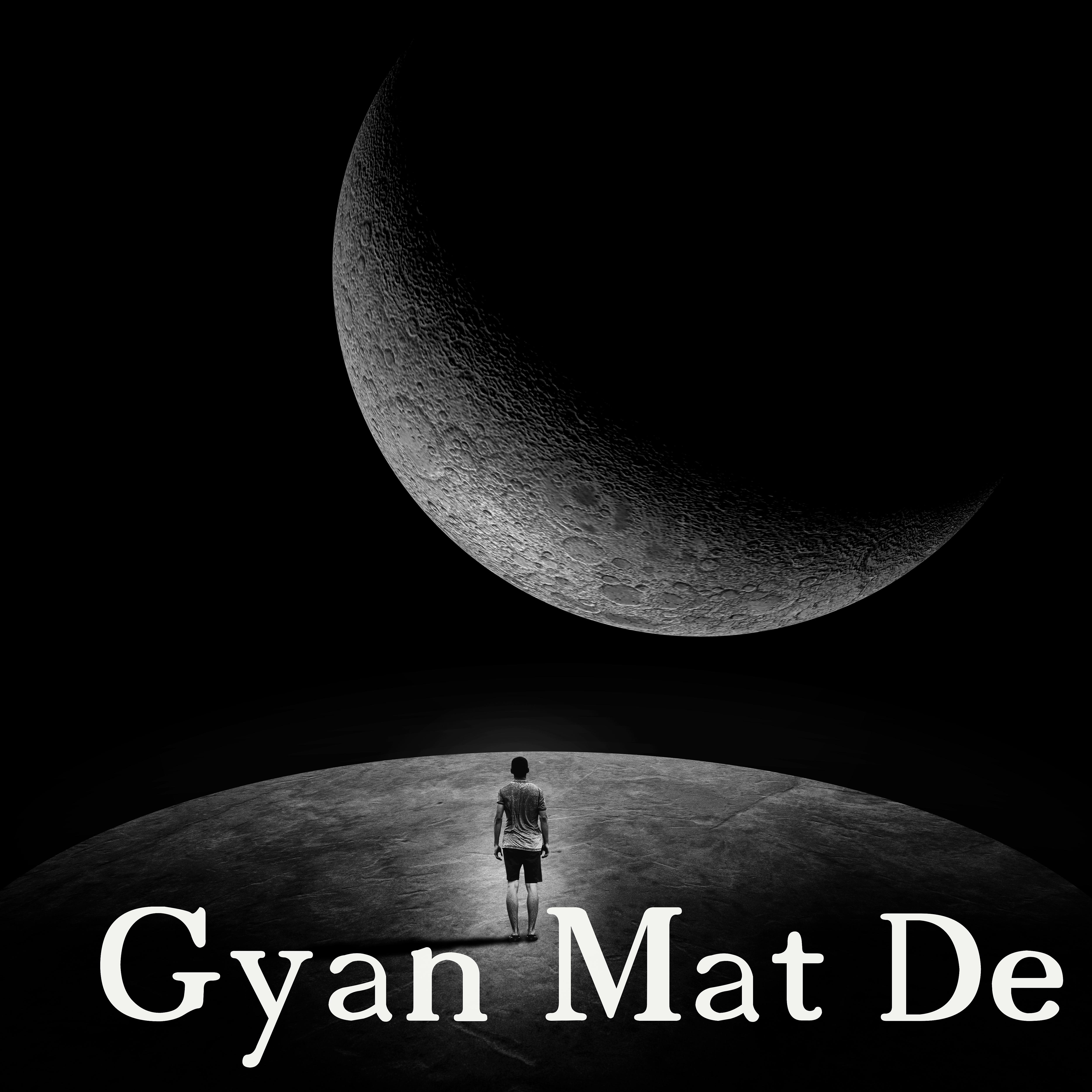 Постер альбома Gyan Mat De