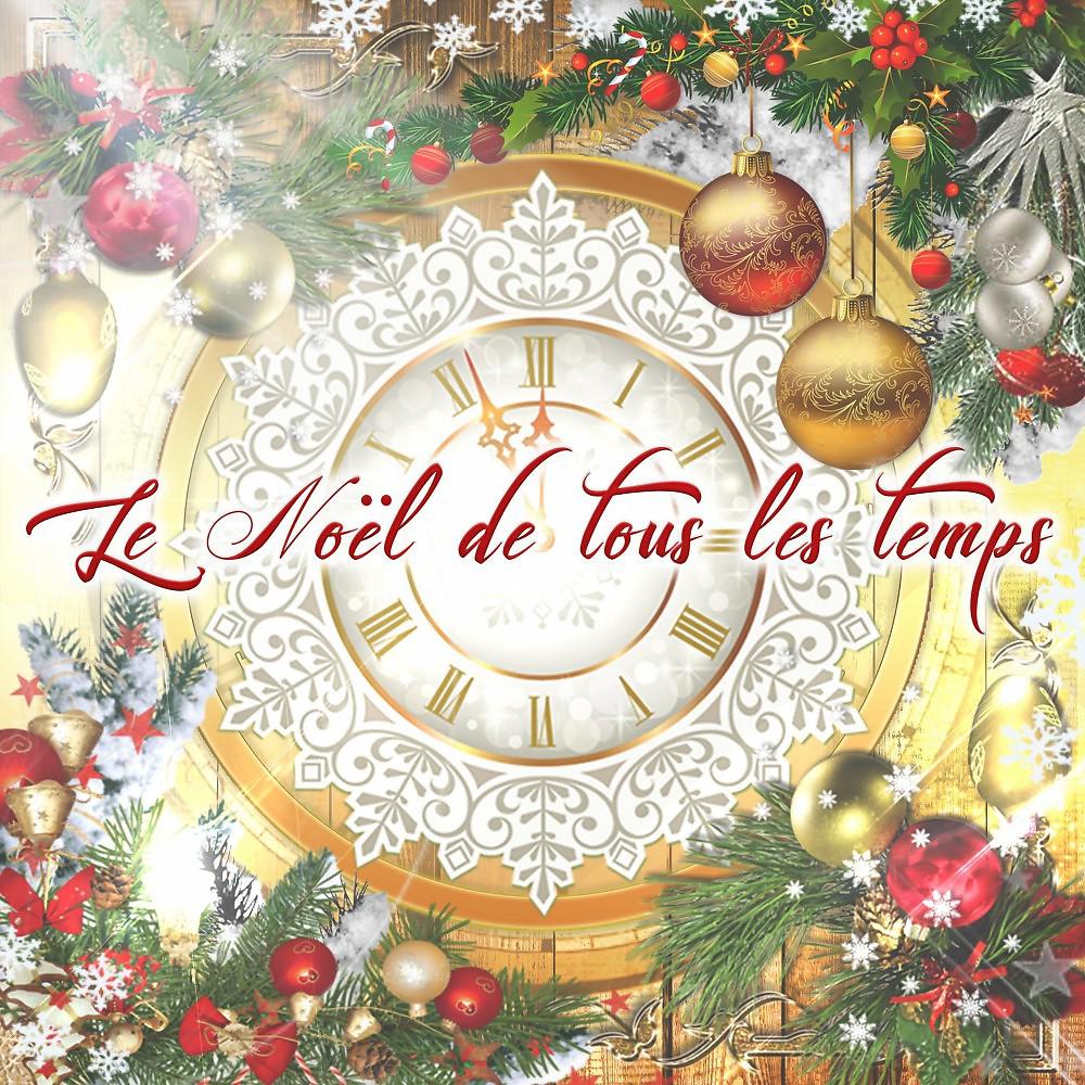 Постер альбома Le Noel de tous les temps
