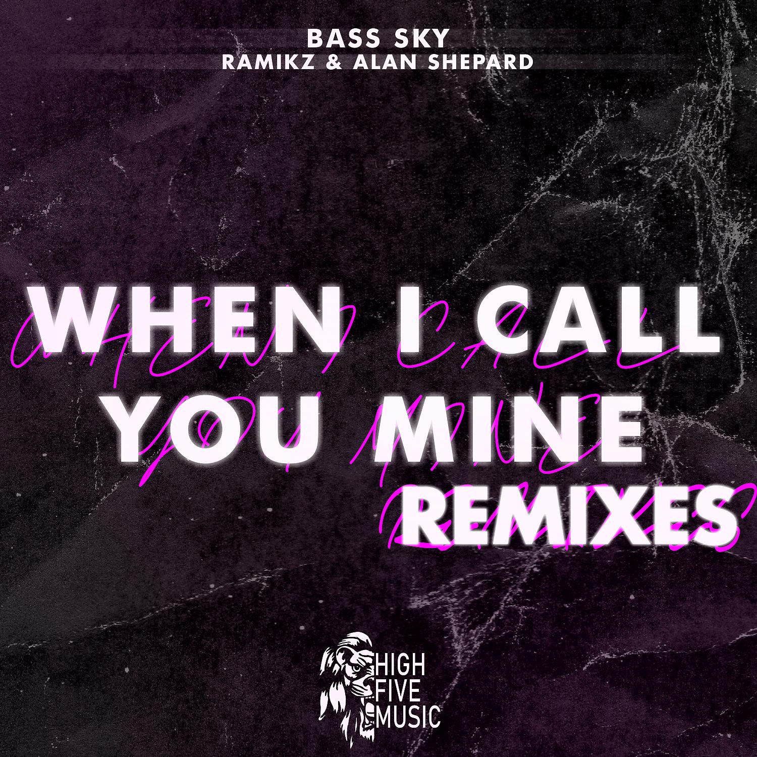 Постер альбома When I Call You Mine (Exxall & Benster Remix)