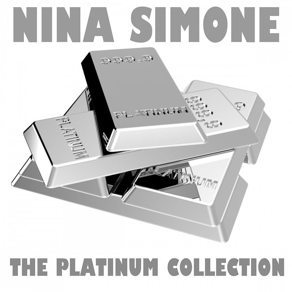 Постер альбома The Platinum Collection: Nina Simone