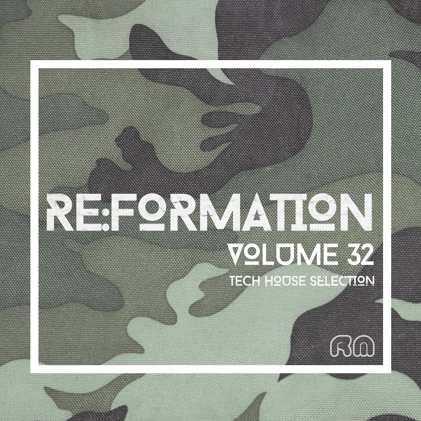 Постер альбома Re:Formation, Vol. 33 - Tech House Selection