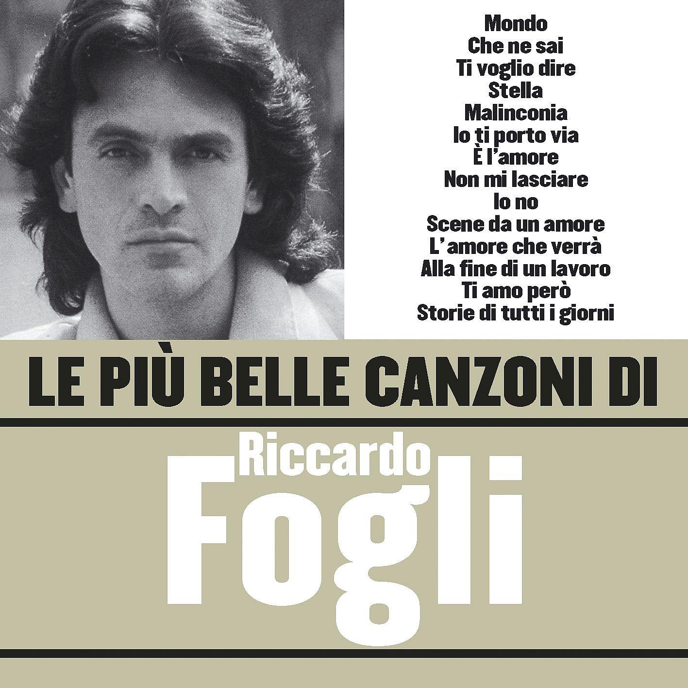 Постер альбома Le più belle canzoni di Riccardo Fogli