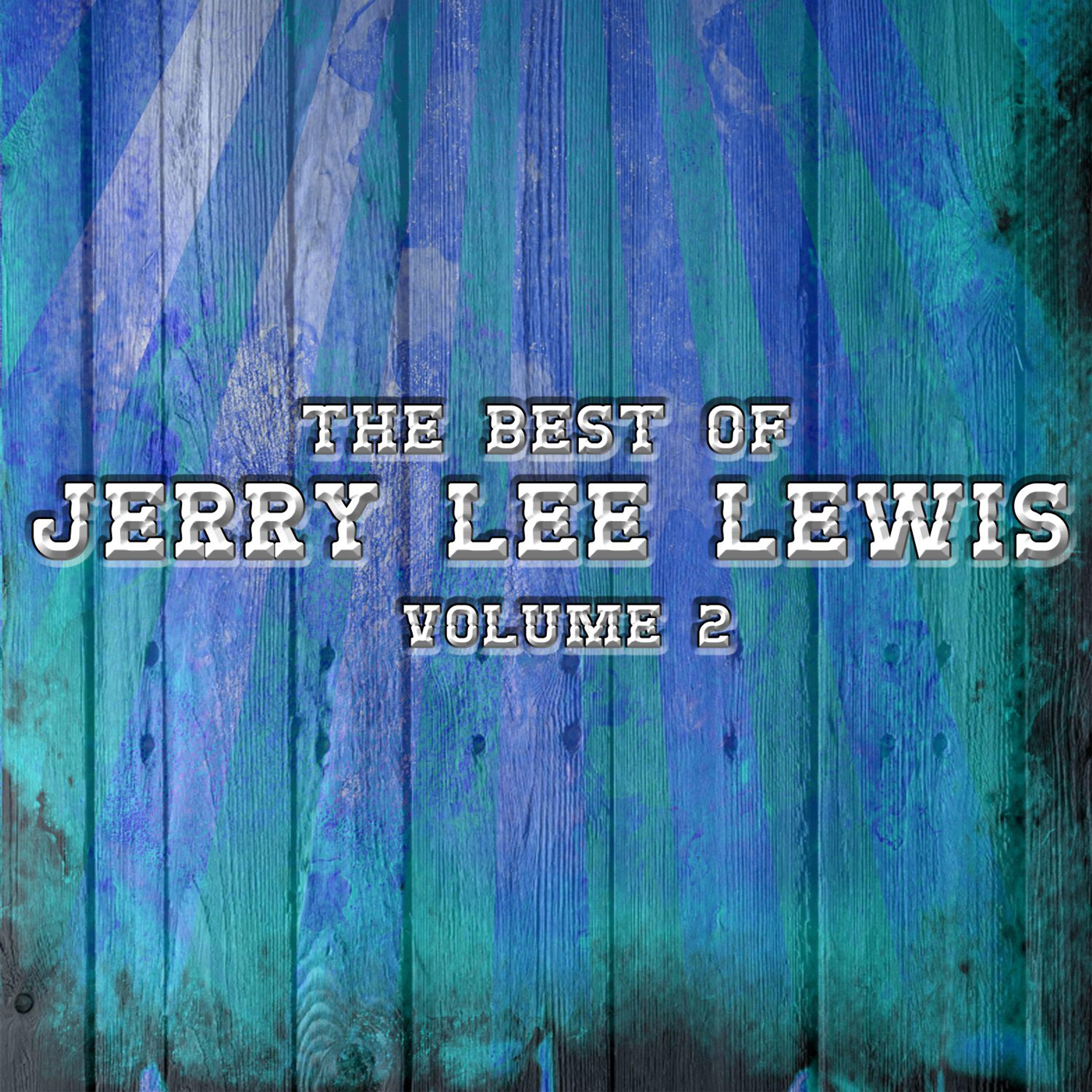 Постер альбома The Best Of Jerry Lee Lewis Volume 2