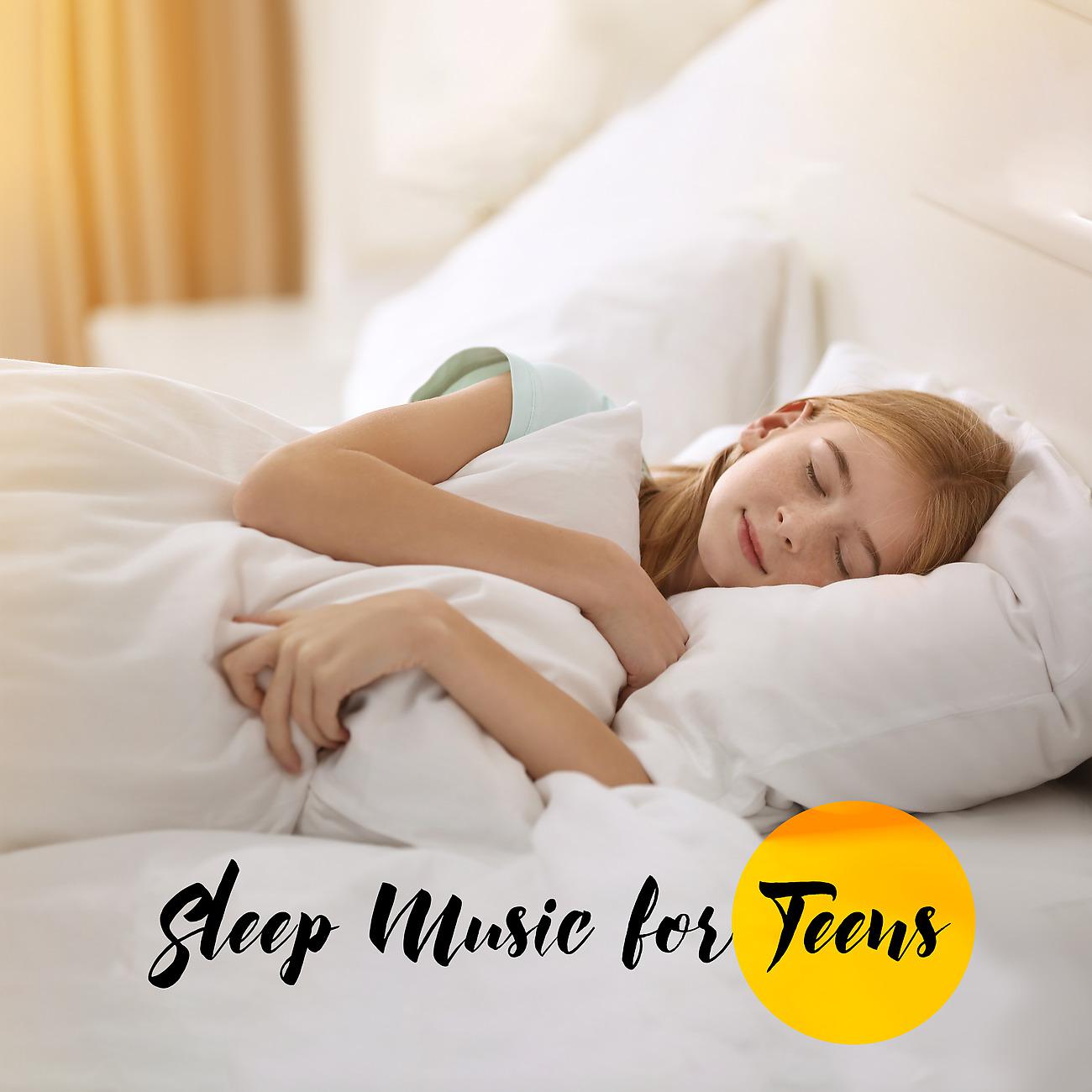 Постер альбома Sleep Music for Teens