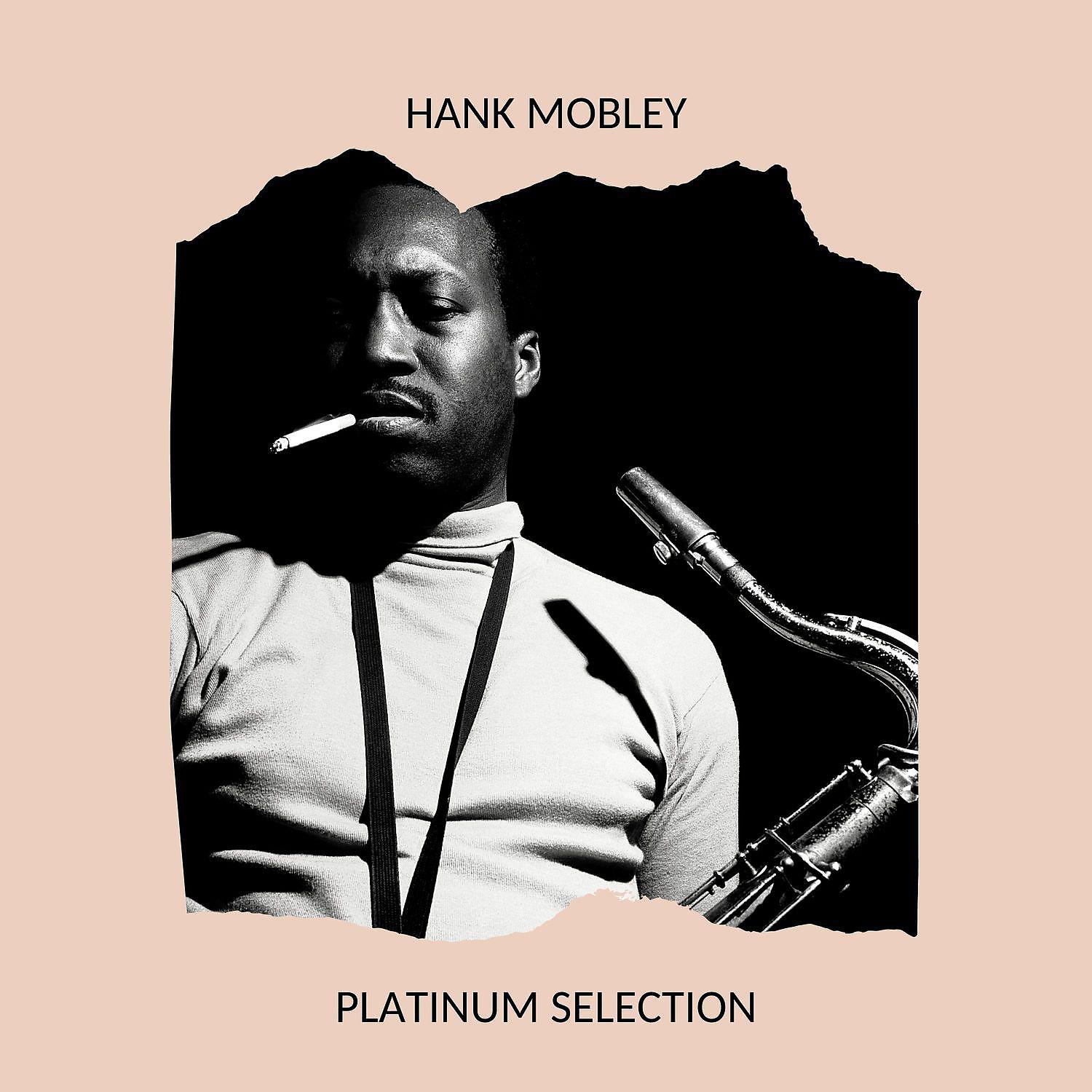 Постер альбома Hank Mobley - Platinum Selection
