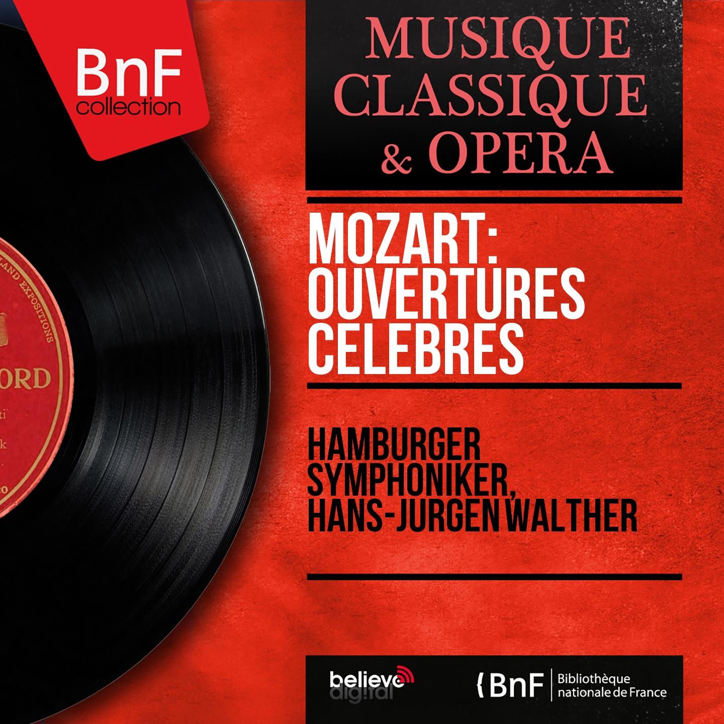 Постер альбома Mozart: Ouvertures célèbres (Mono Version)