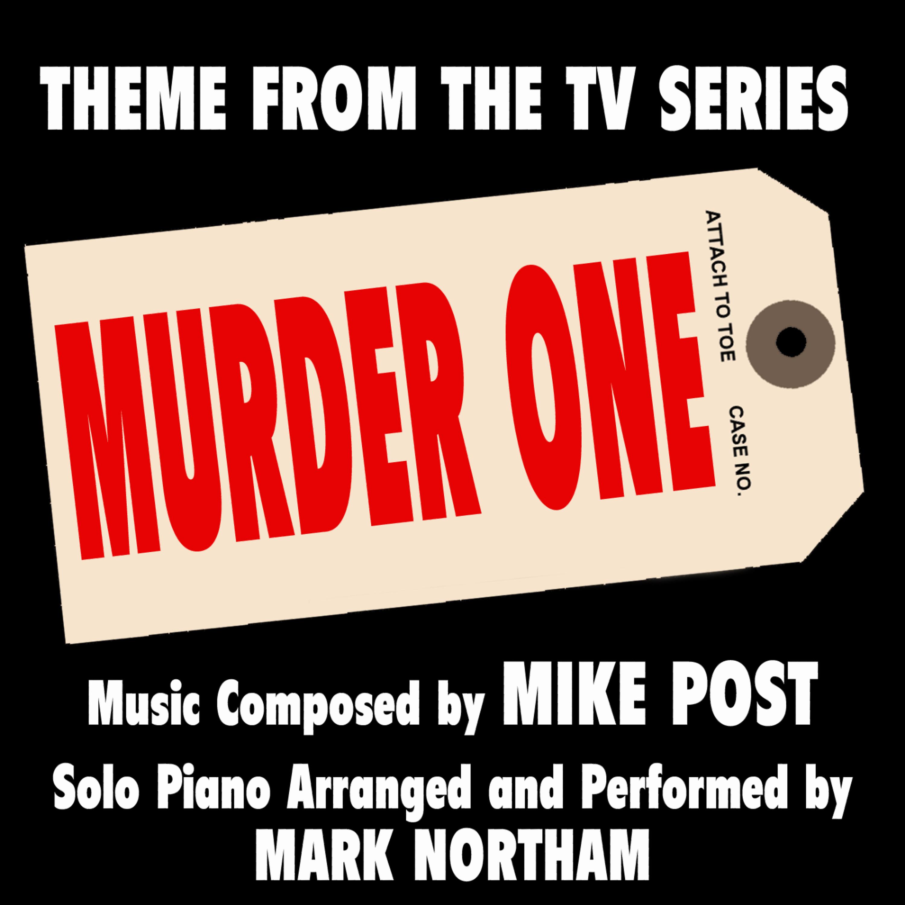 Постер альбома Murder One: (Theme from the TV Series for Solo Piano)