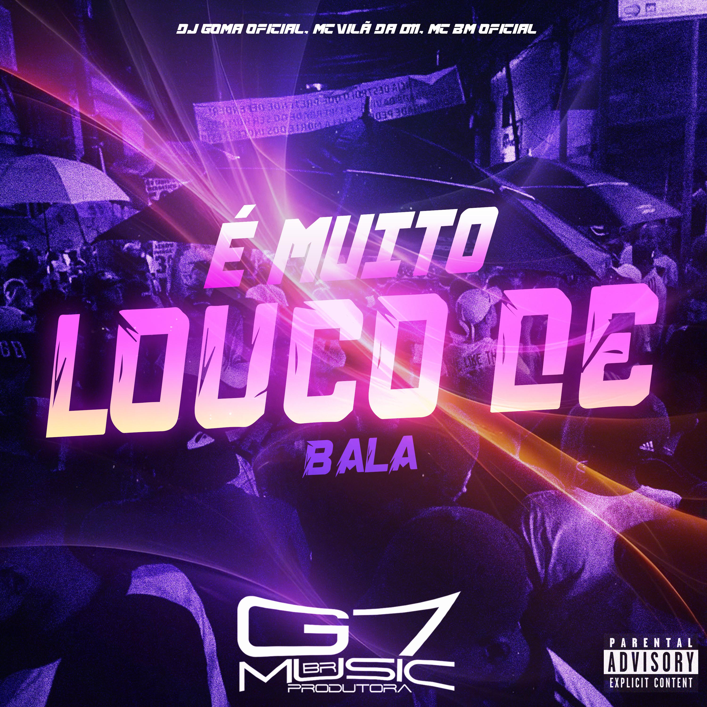 Постер альбома É Muito Louco de Bala