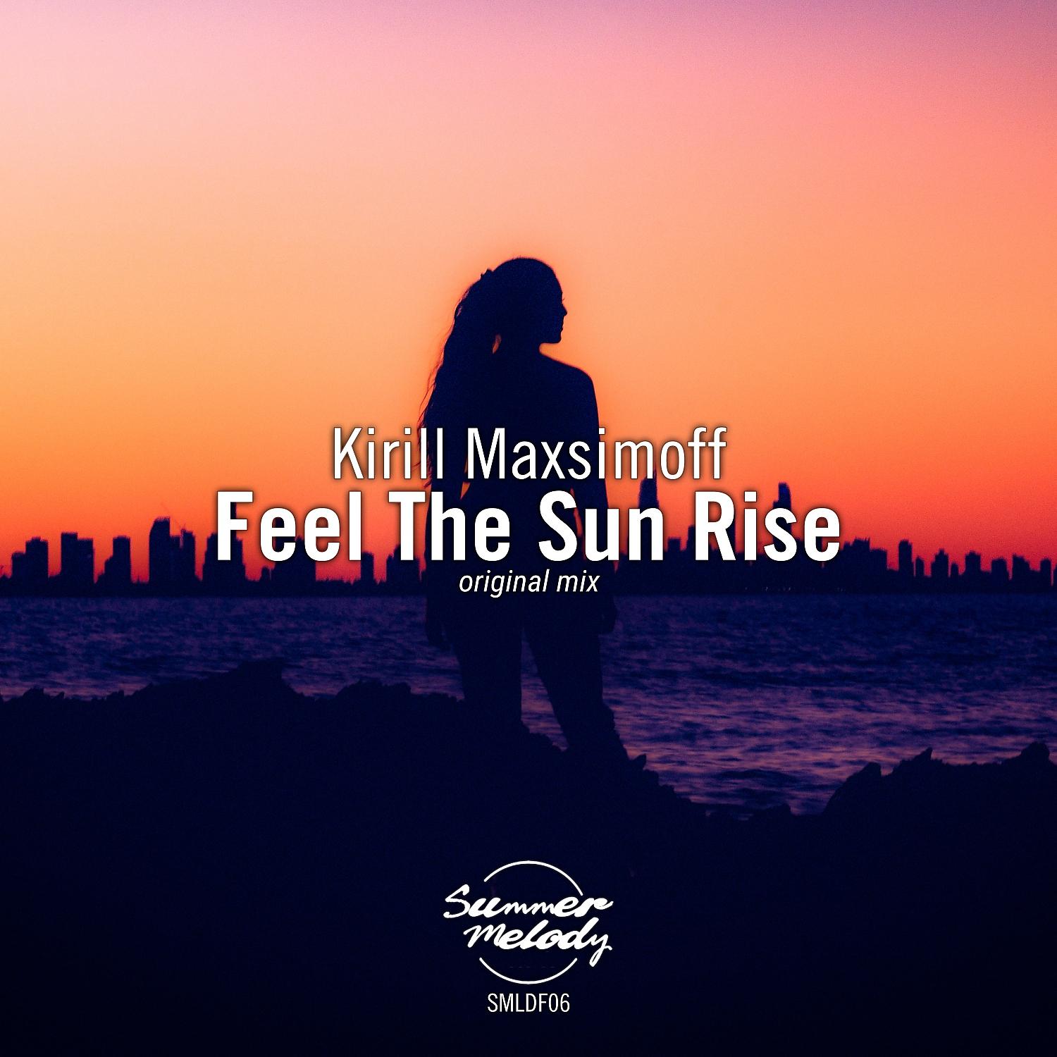 Постер альбома Feel the Sun Rise