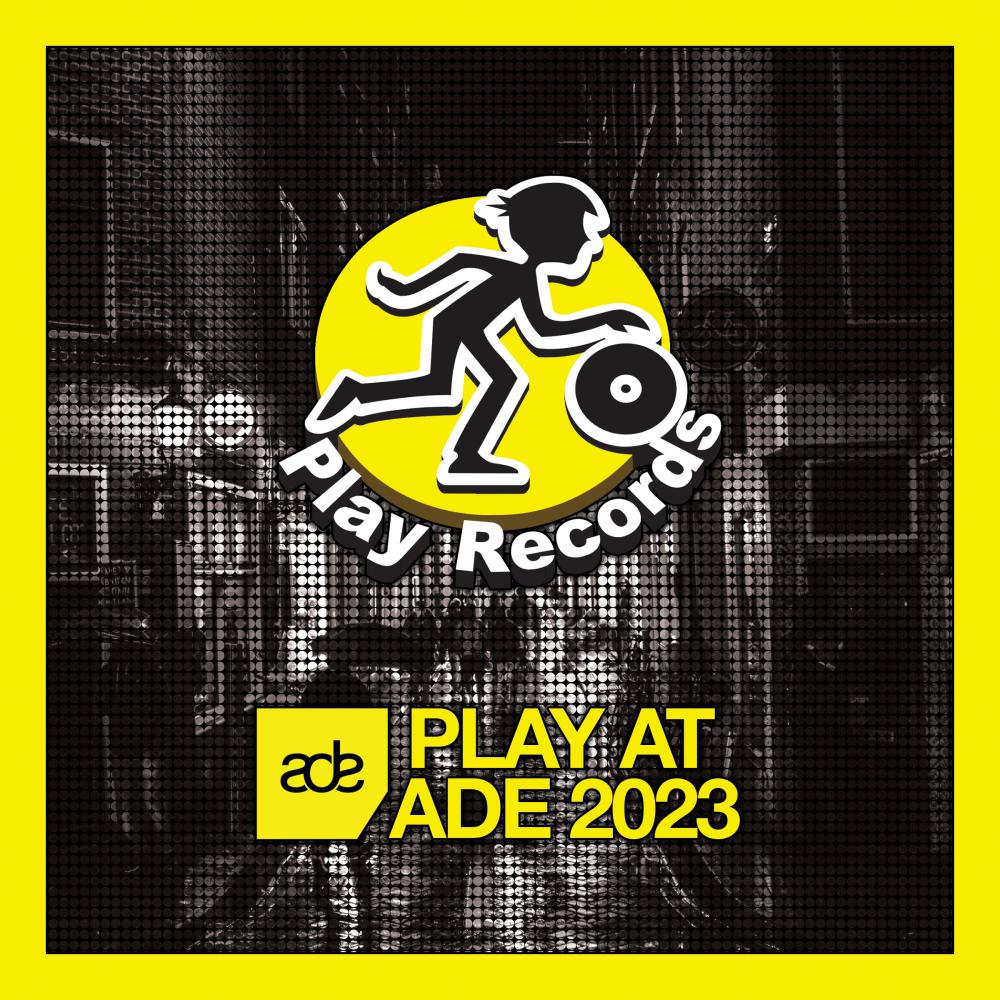 Постер альбома Play at ADE 2023