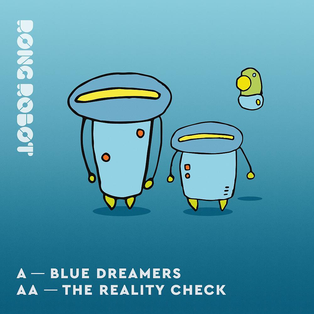 Постер альбома Blue Dreamers / The Reality Check