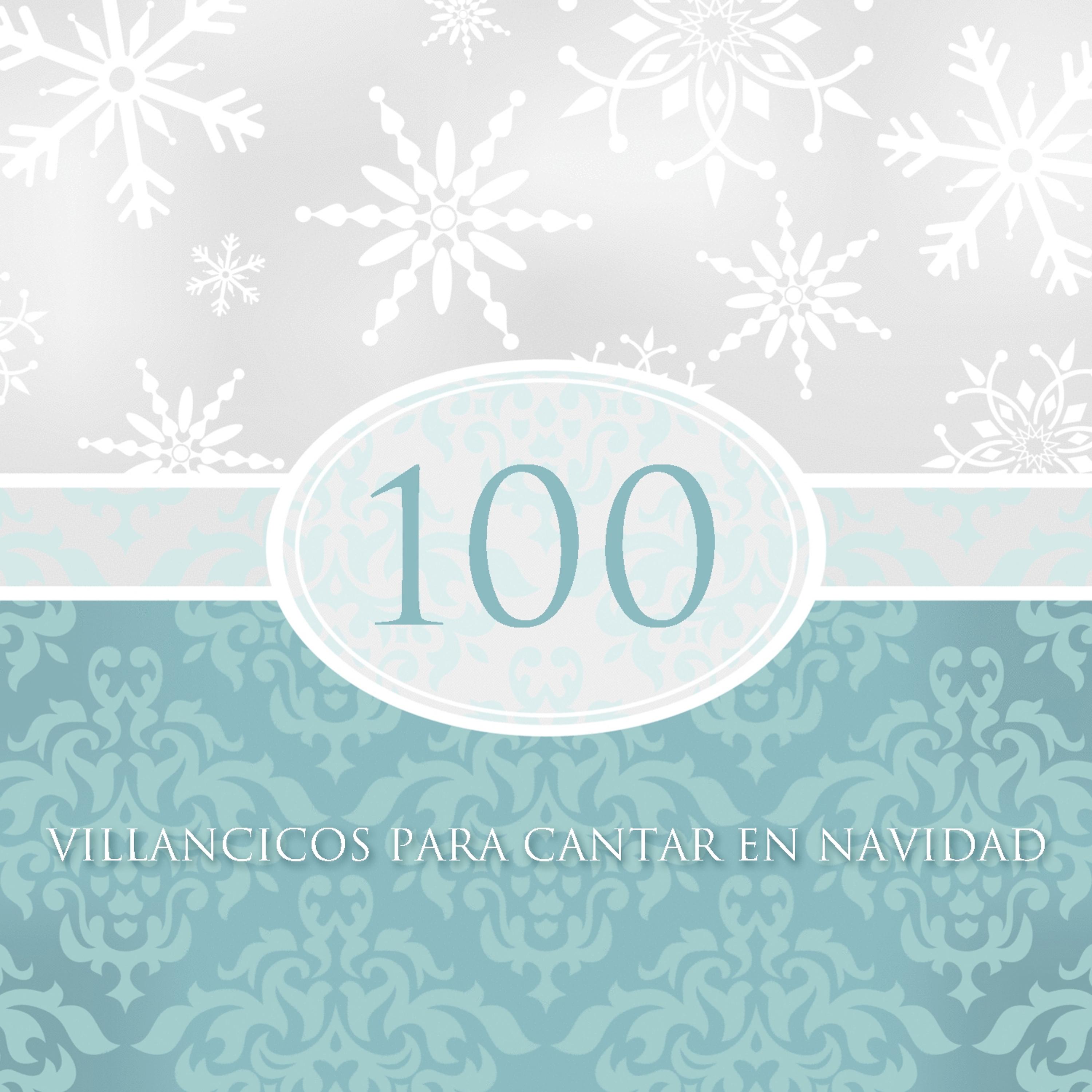 Постер альбома 100 Villancicos para Cantar en Navidad