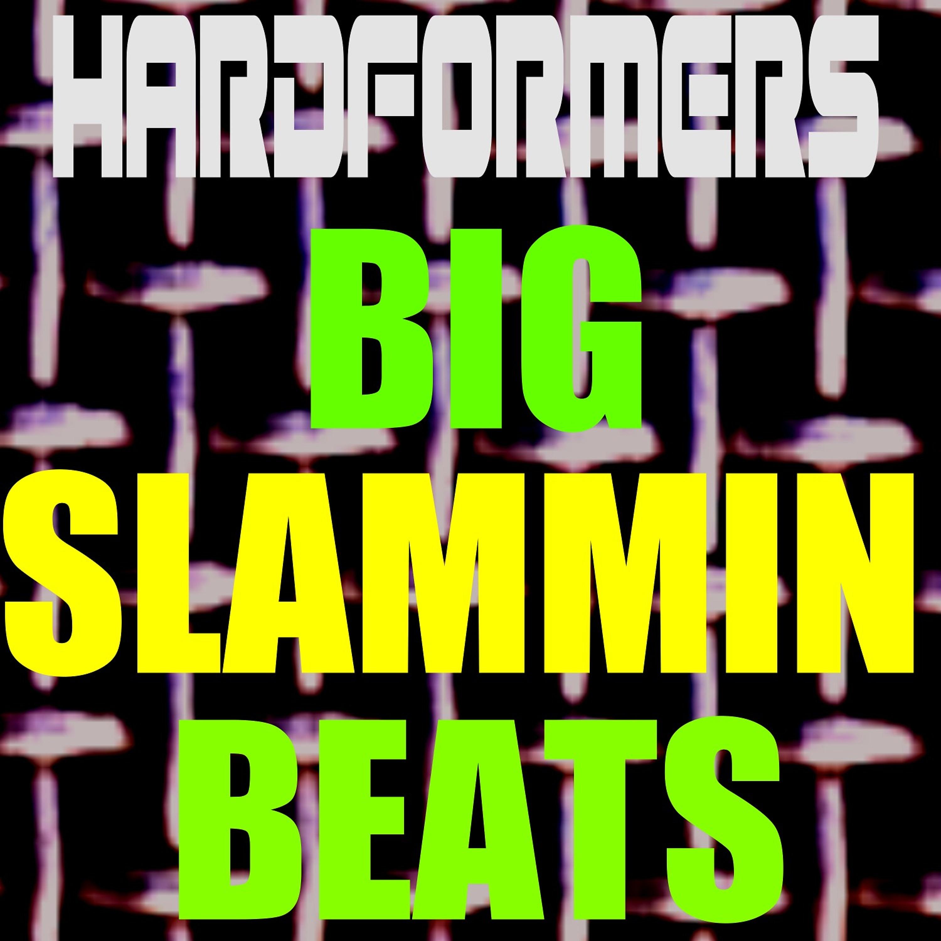 Постер альбома Big Slammin Beats