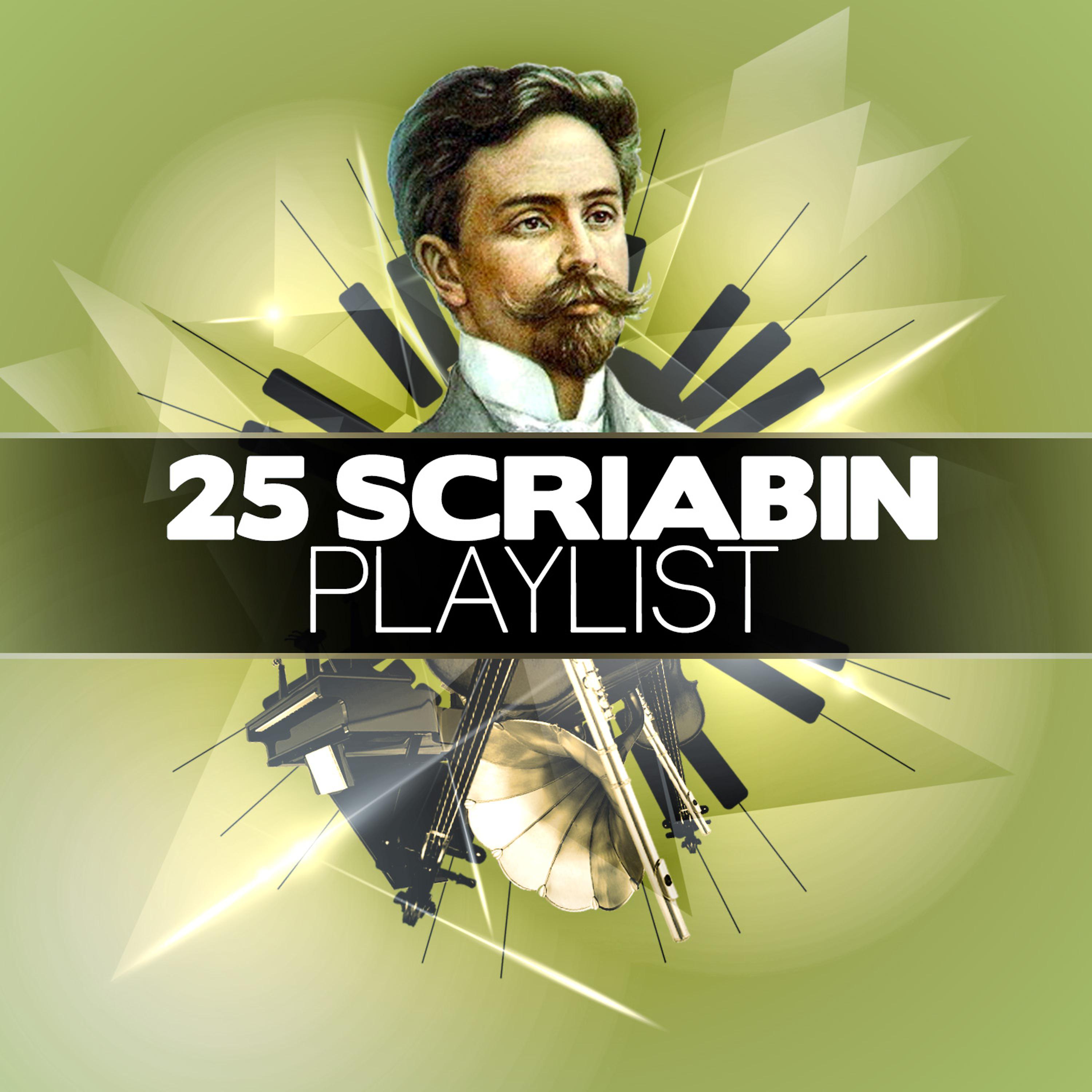 Постер альбома 25 Scriabin Playlist