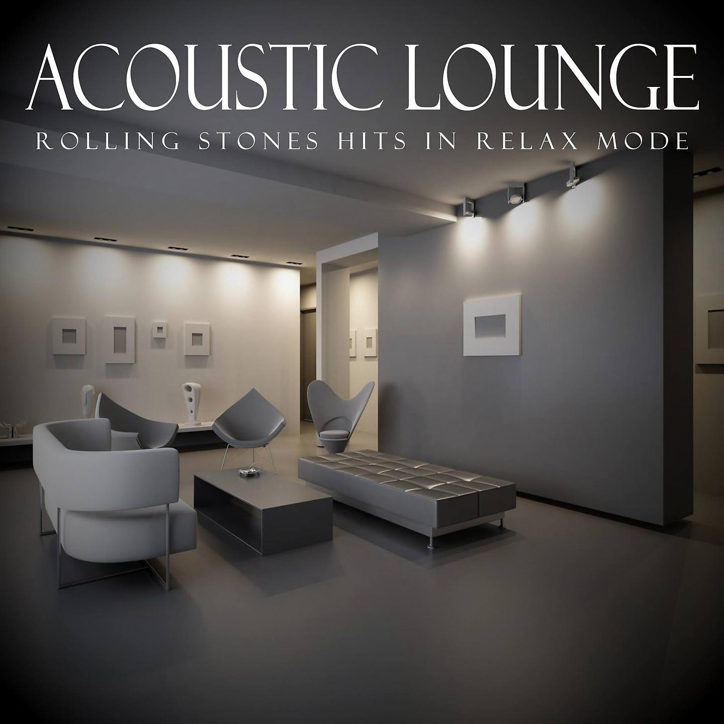 Постер альбома Acoustic Lounge: Rolling Stones Hits in Relax Mode