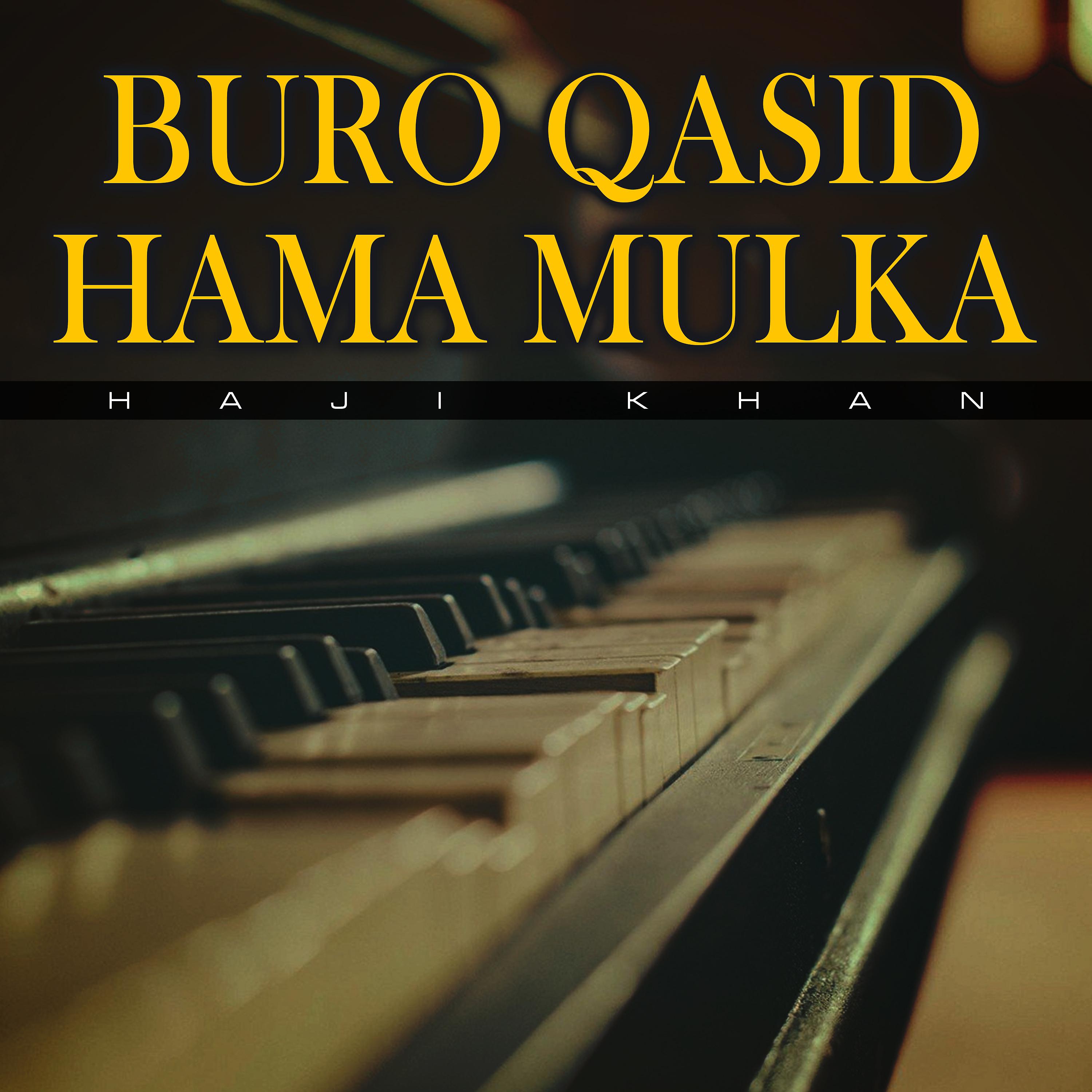 Постер альбома Buro Qasid Hama Mulka