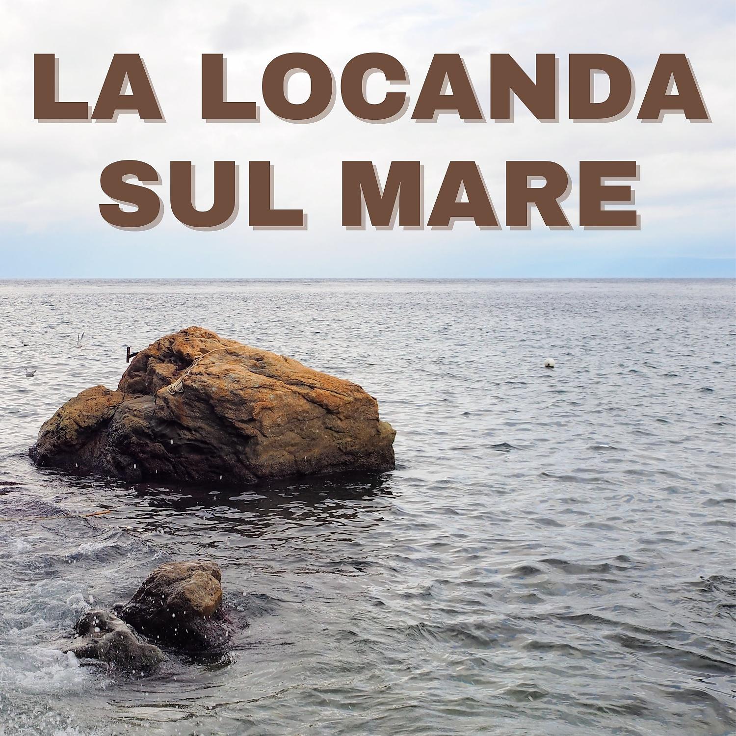 Постер альбома La Locanda Sul Mare