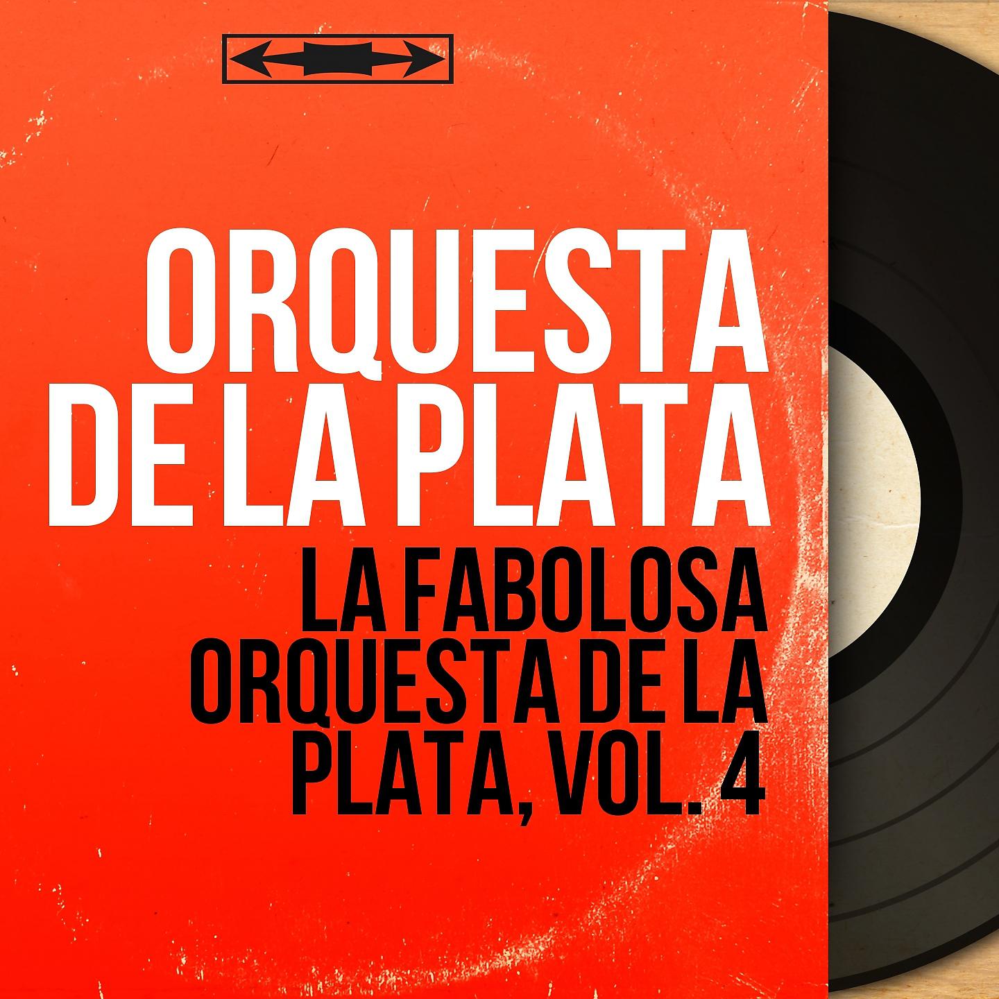 Постер альбома La Fabolosa Orquesta de la Plata, Vol. 4