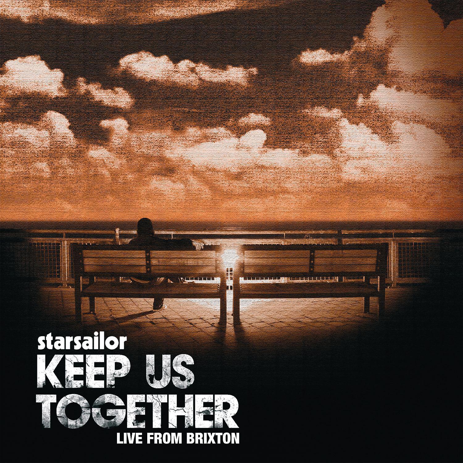 Постер альбома Keep Us Together [Live From Brixton Academy]